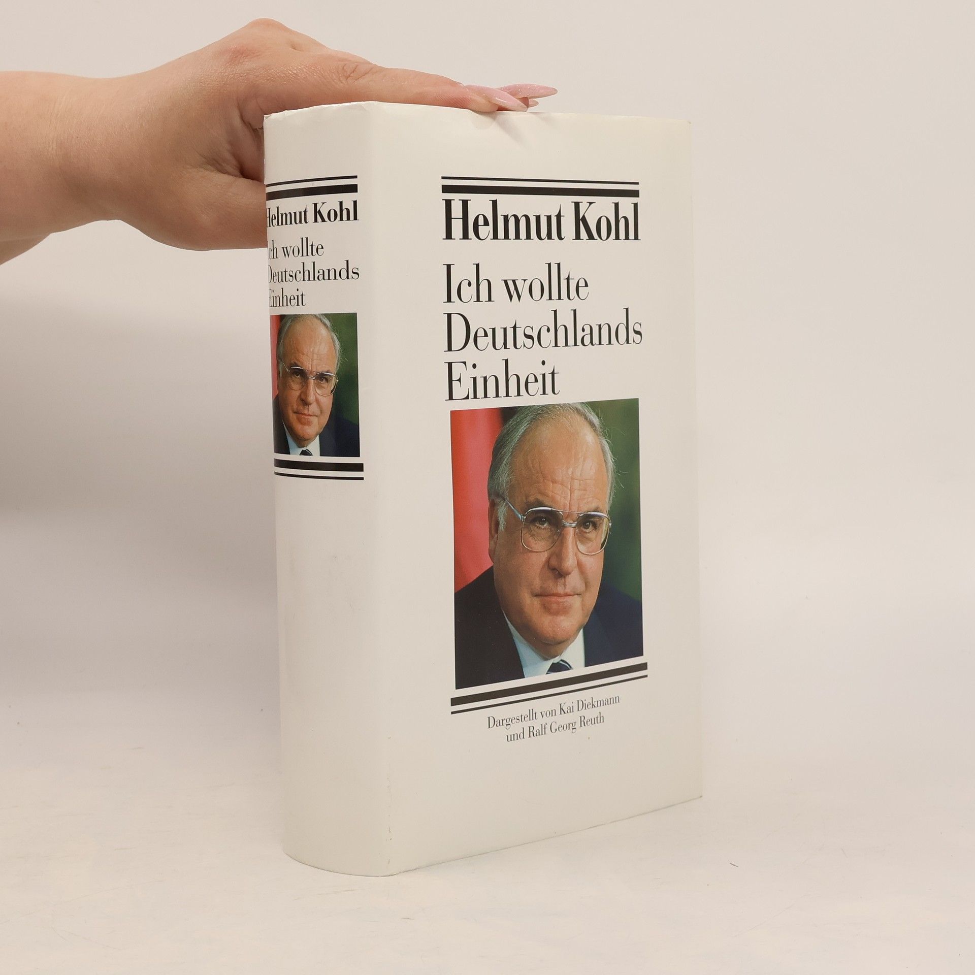 Helmut Kohl Ich wollte Deutschlands Einheit