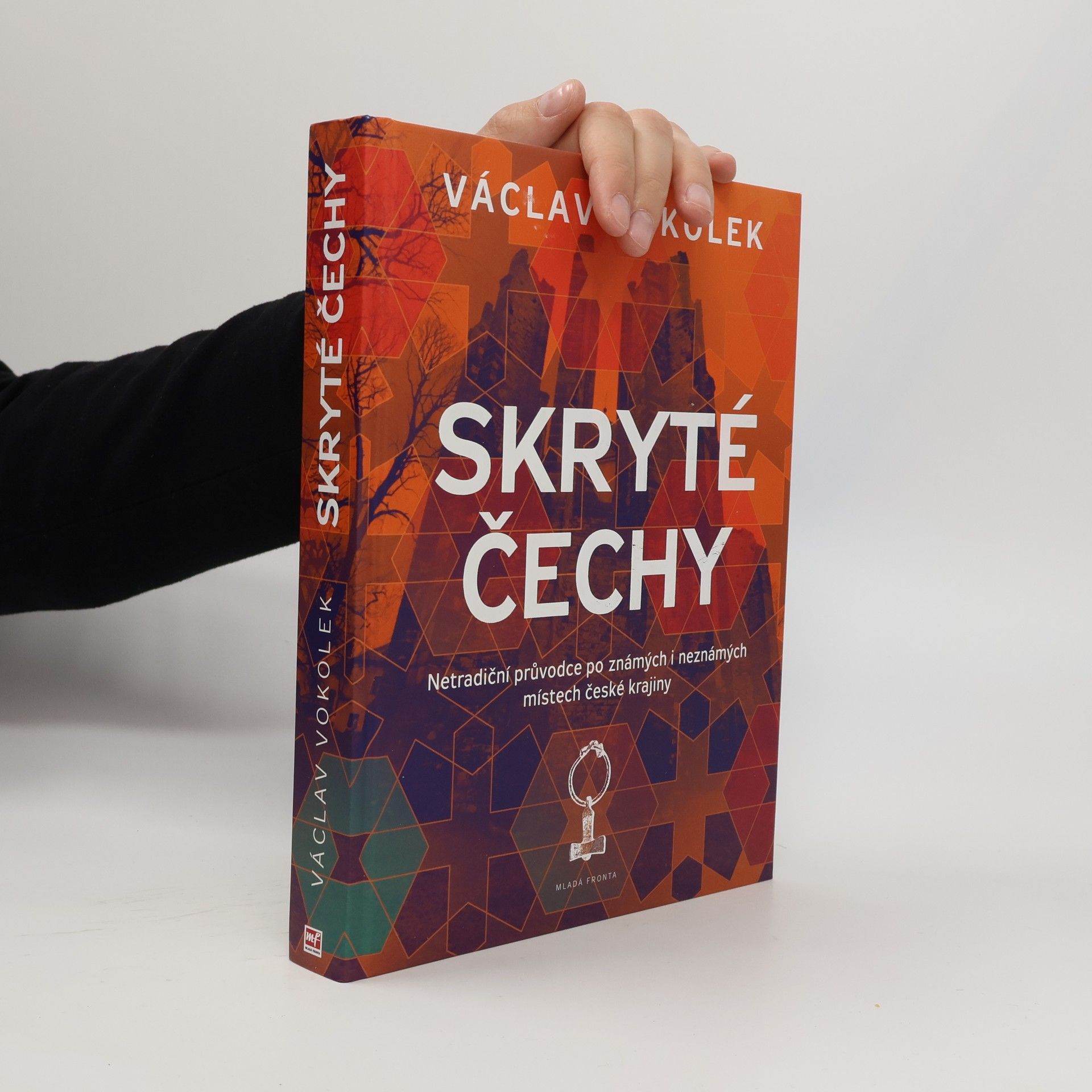 Václav Vokolek Skryté Čechy: Netradiční průvodce po známých i neznámých místech české krajiny