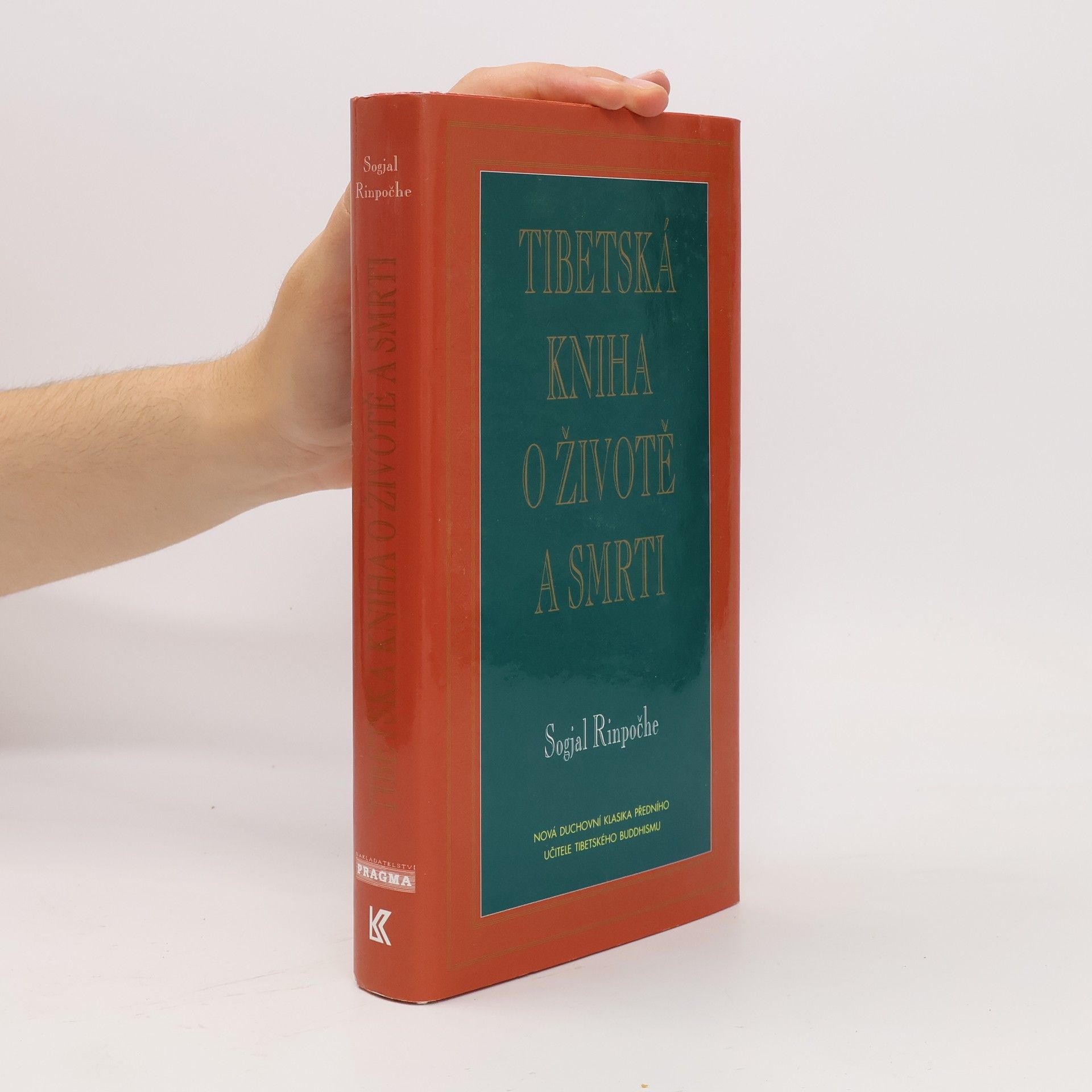 Sogyal Rinpoche Tibetská kniha o životě a smrti