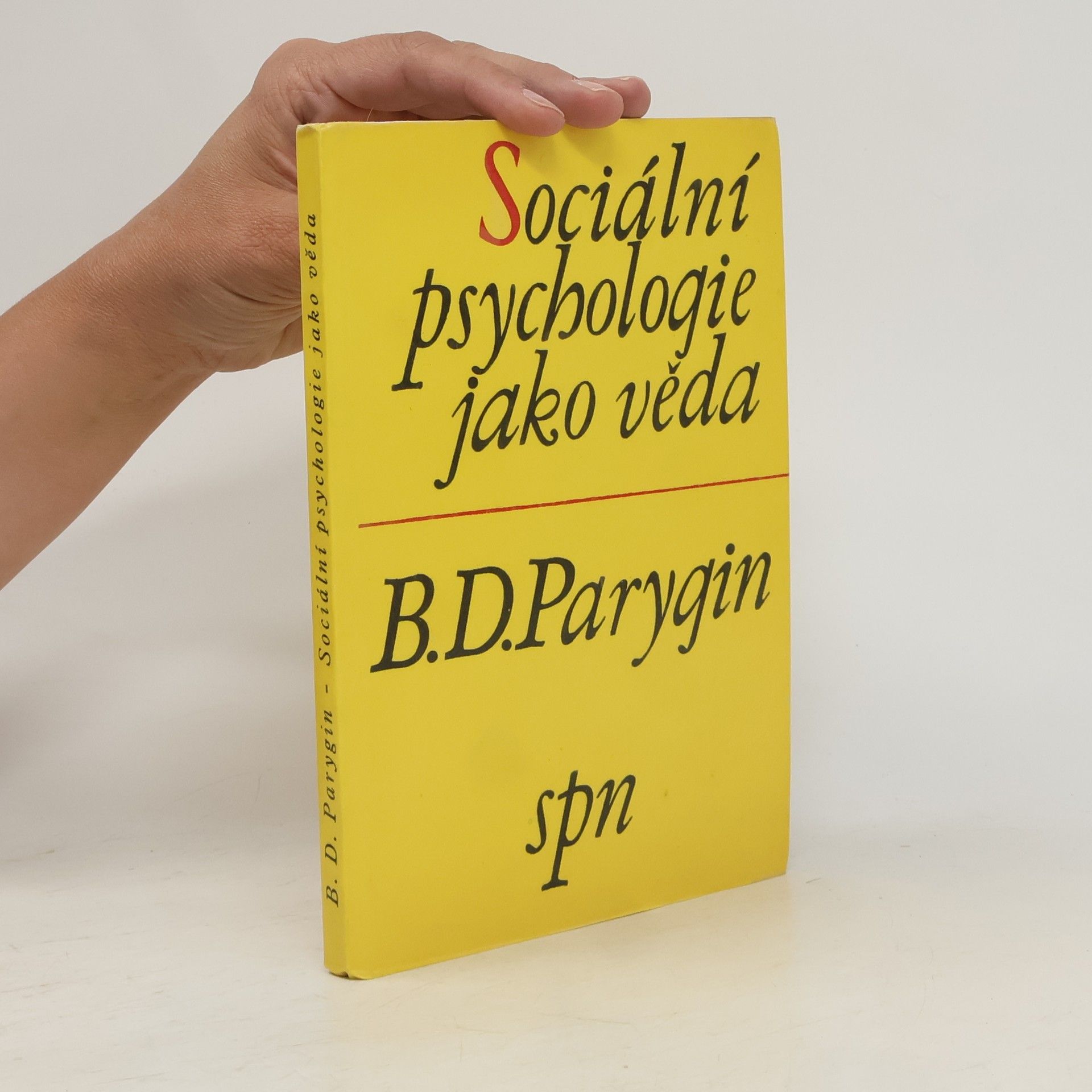 Boris Dmitrijevič Parygin Sociální psychologie jako věda