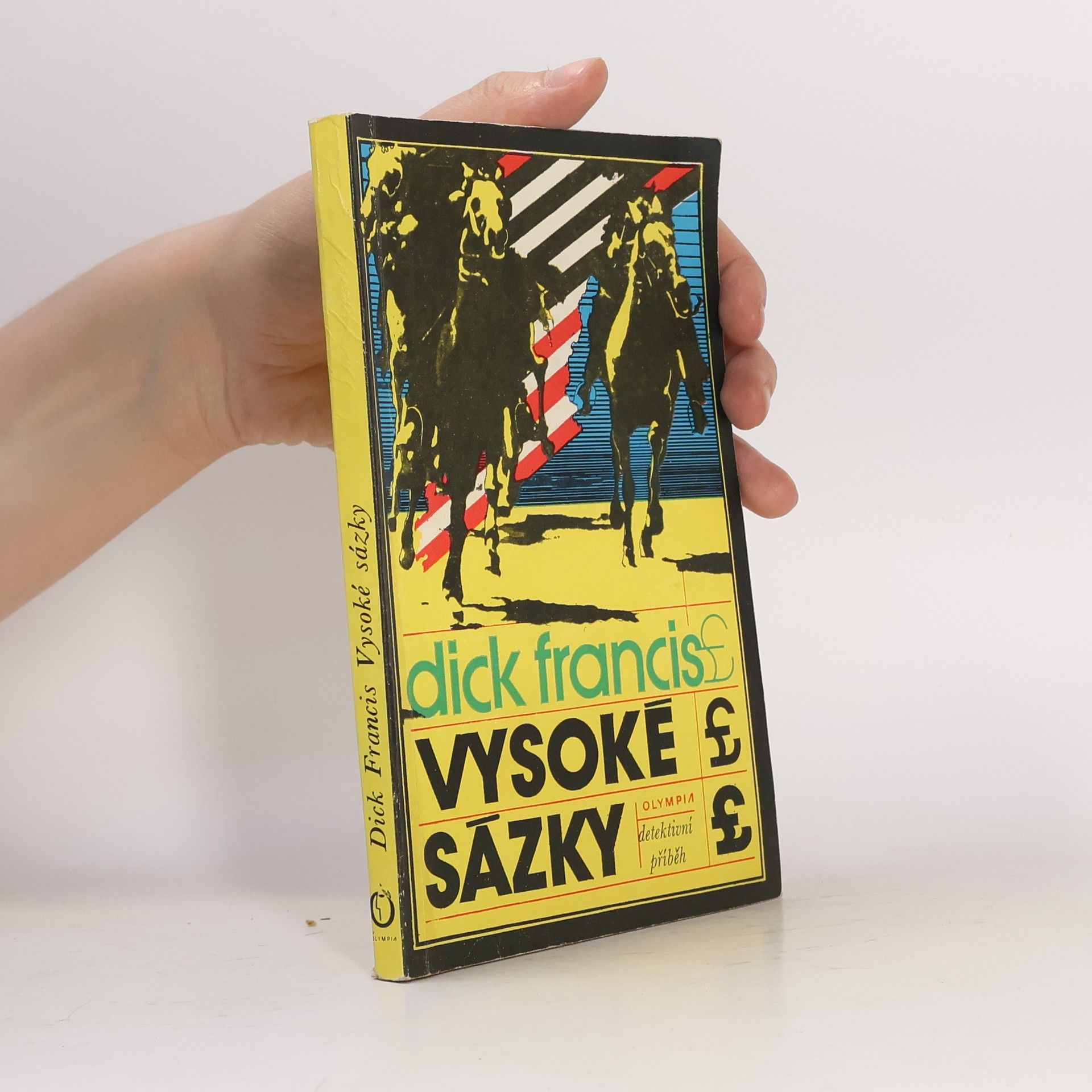 Dick Francis Vysoké sázky