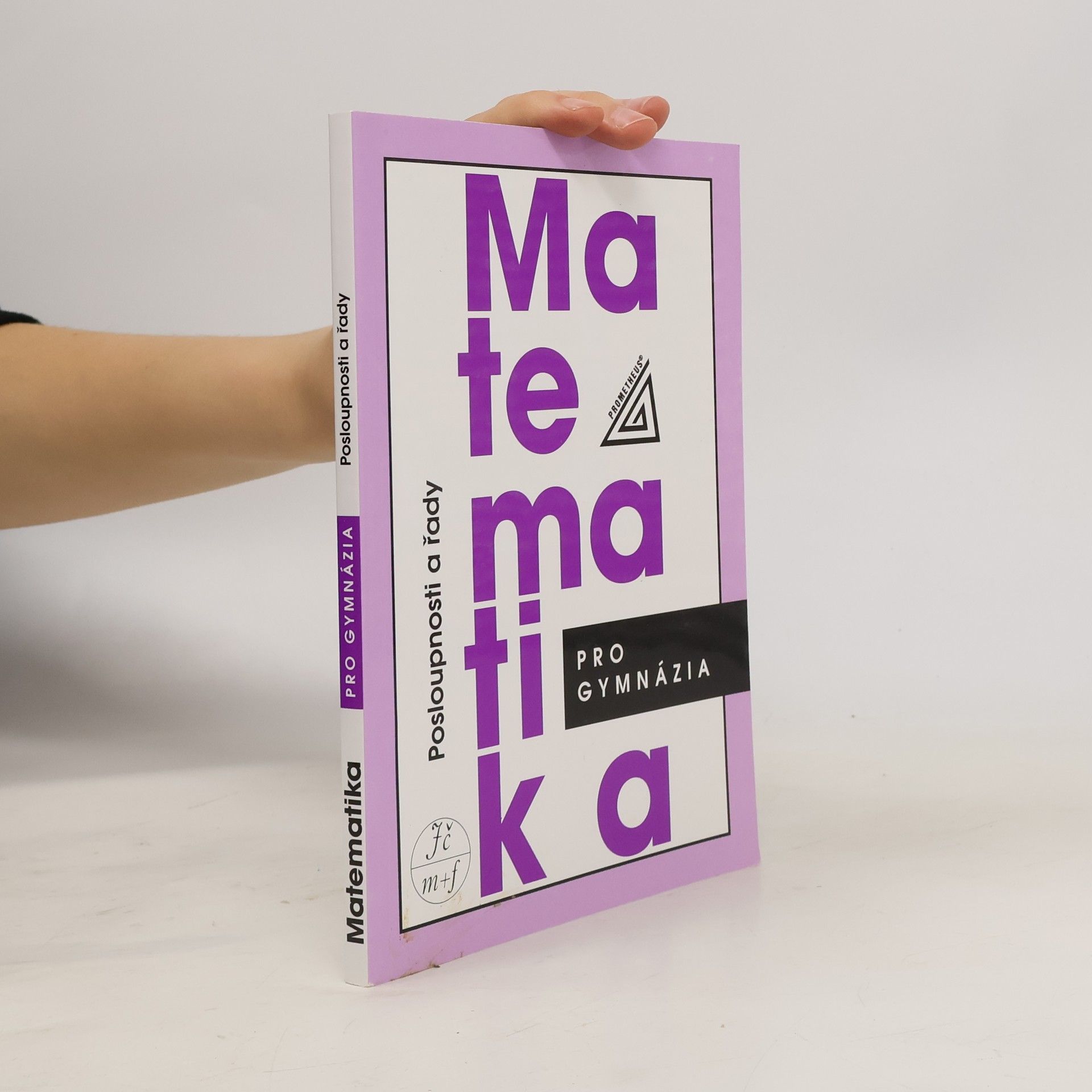 Oldřich Odvárko Matematika pro gymnázia. Posloupnosti a řady