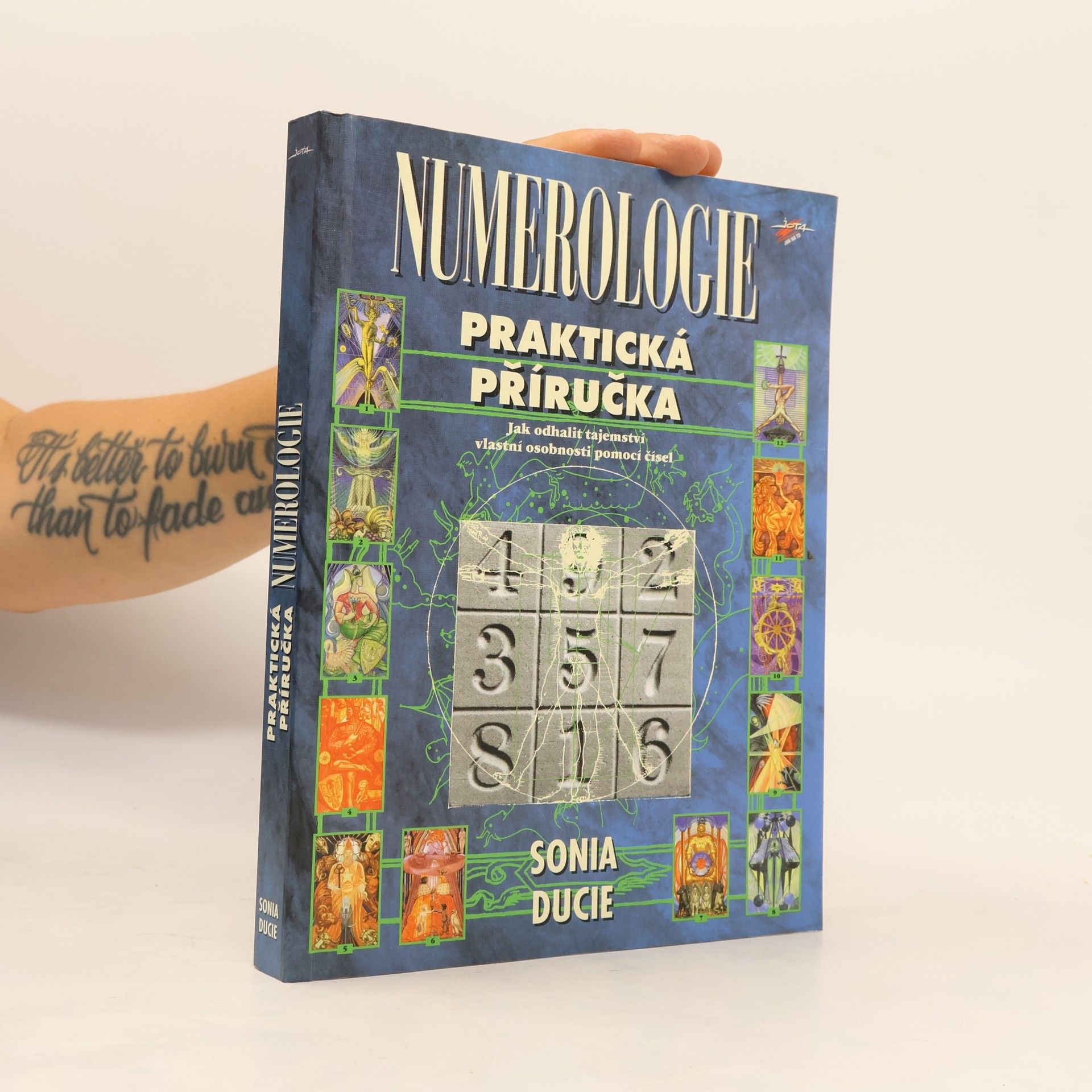 Sonia Ducie Numerologie. Praktická příručka, jak odhalit tajemství vlastní osobnosti pomocí čísel