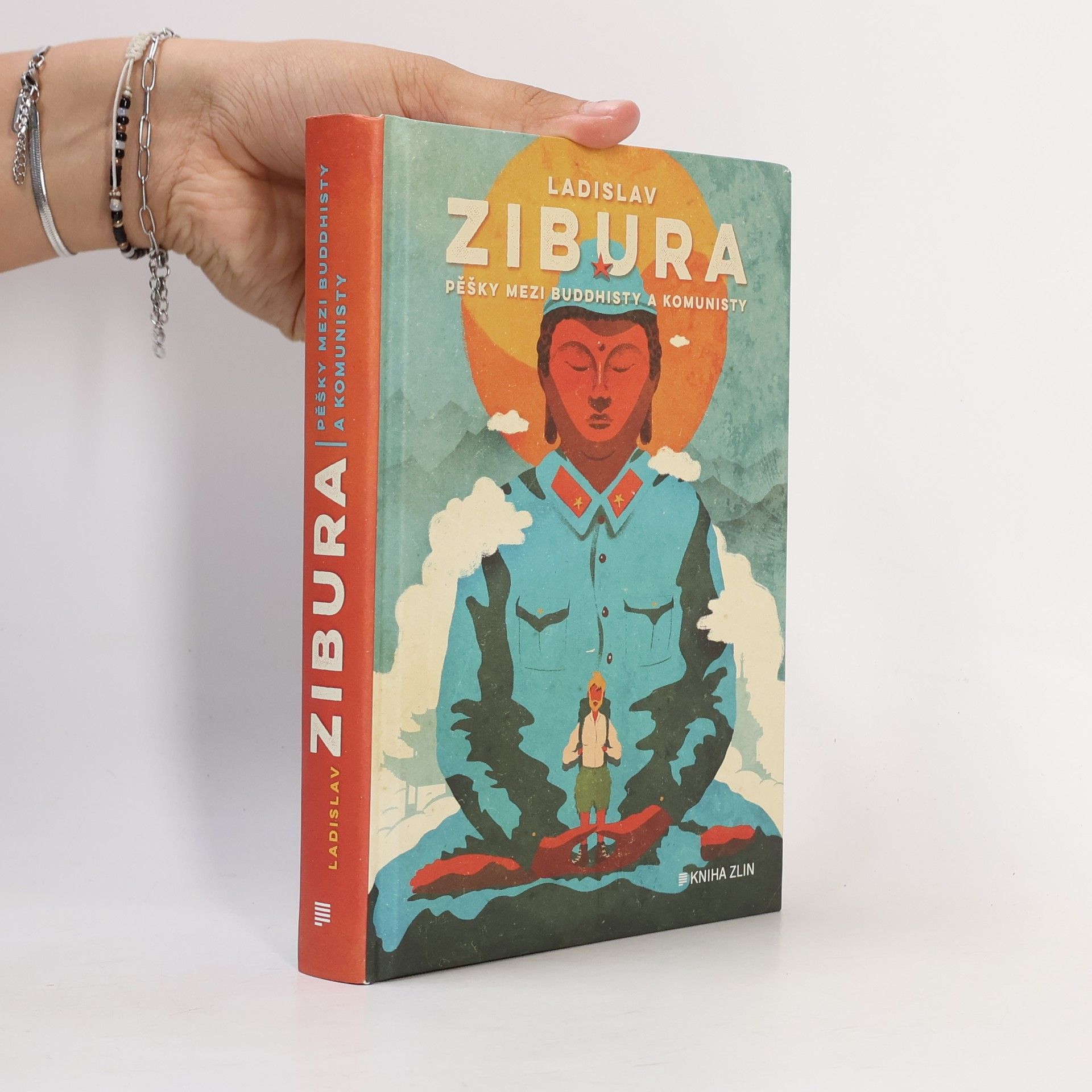 Ladislav Zibura Pěšky mezi buddhisty a komunisty