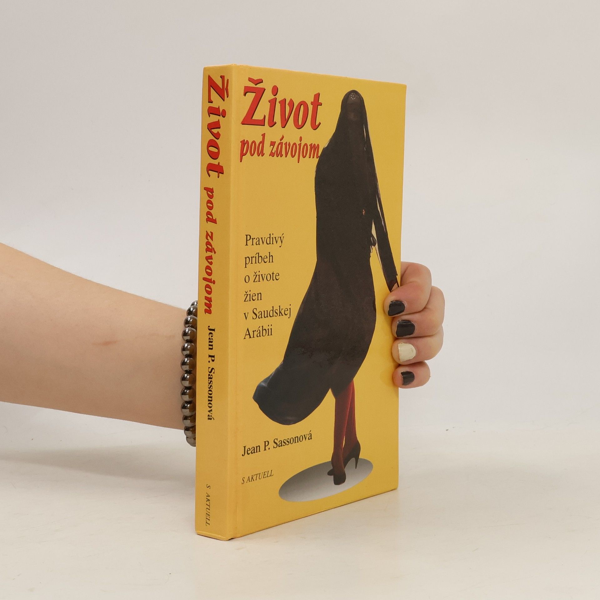Jean Sasson Život pod závojom