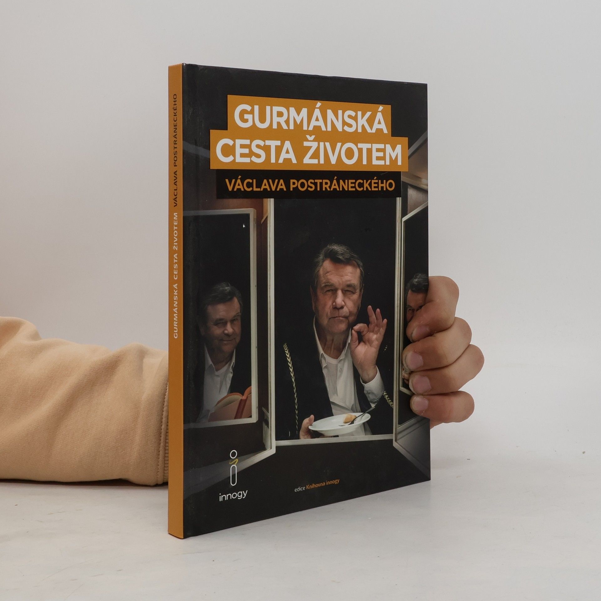 Václav Postránecký Gurmánská cesta životem Václava Postráneckého