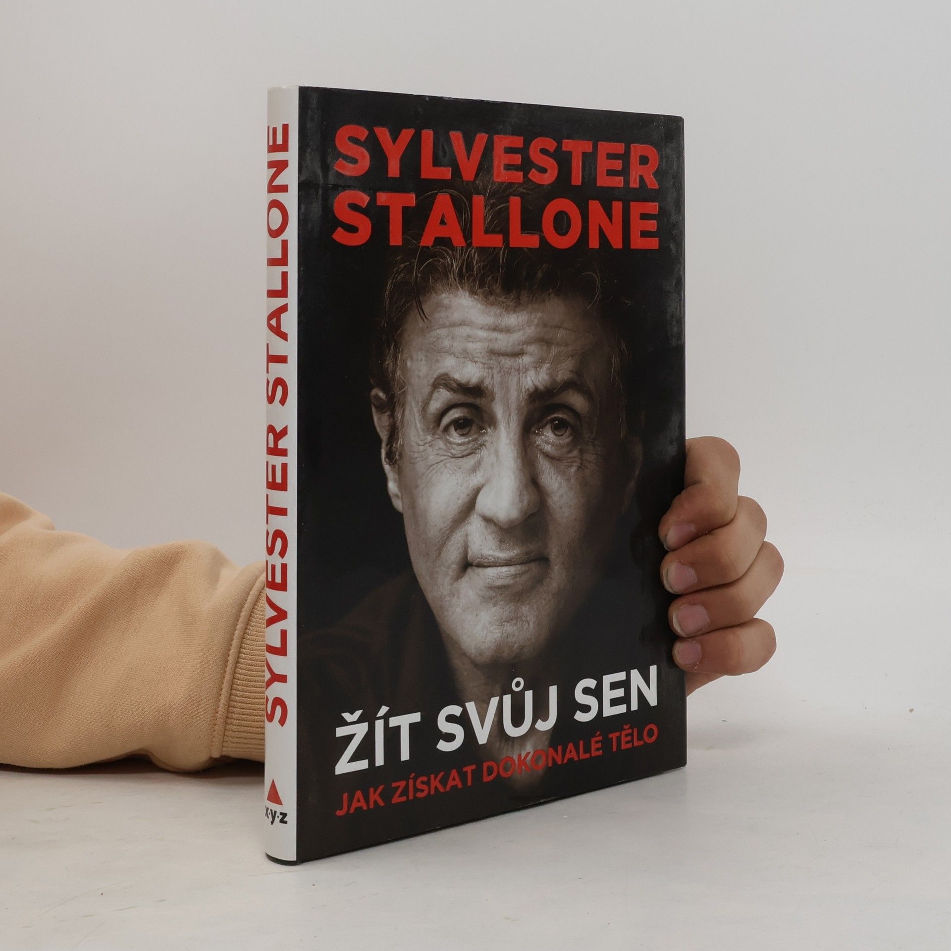 Sylvester Stallone Žít svůj sen