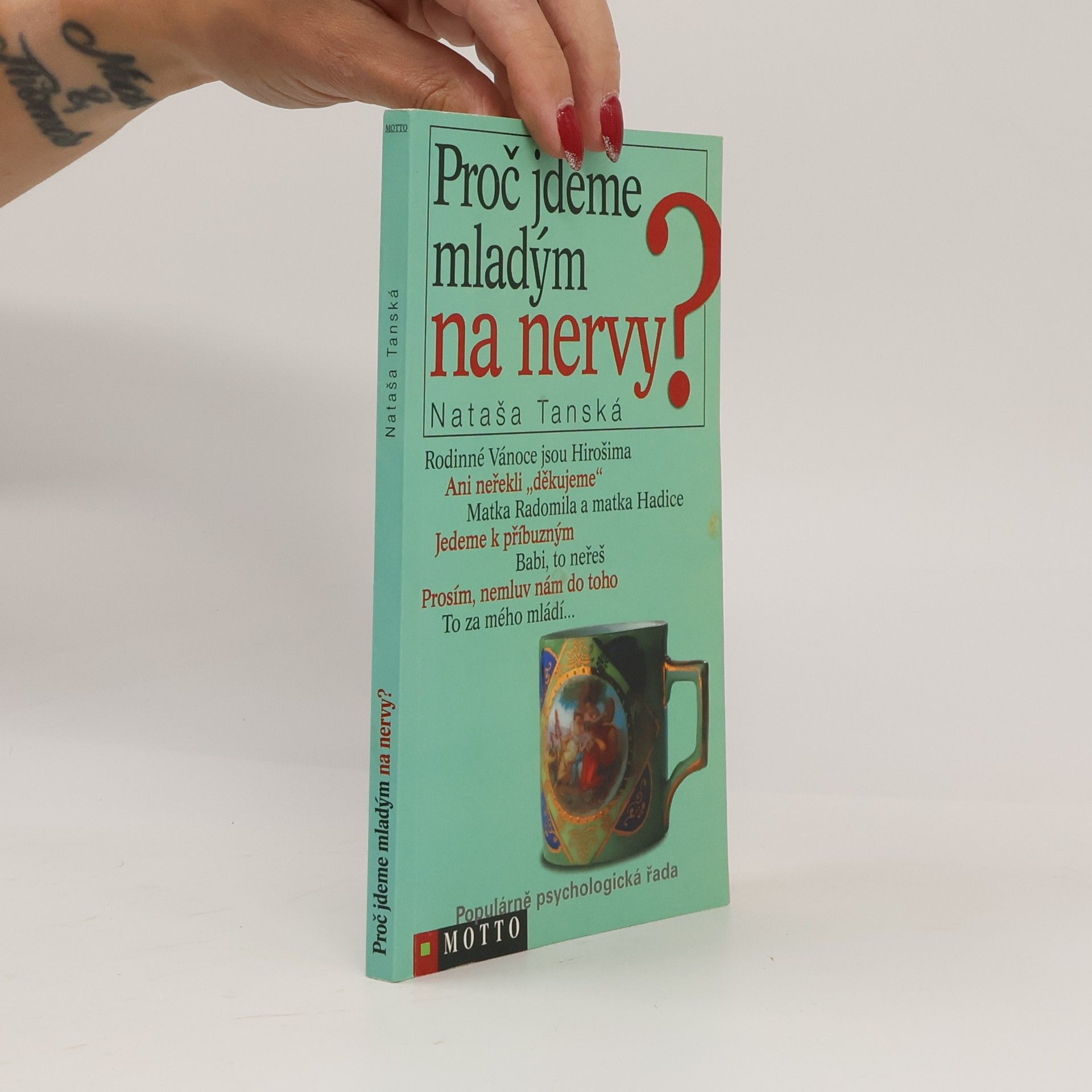 Nataša Tanská Proč jdeme mladým na nervy?