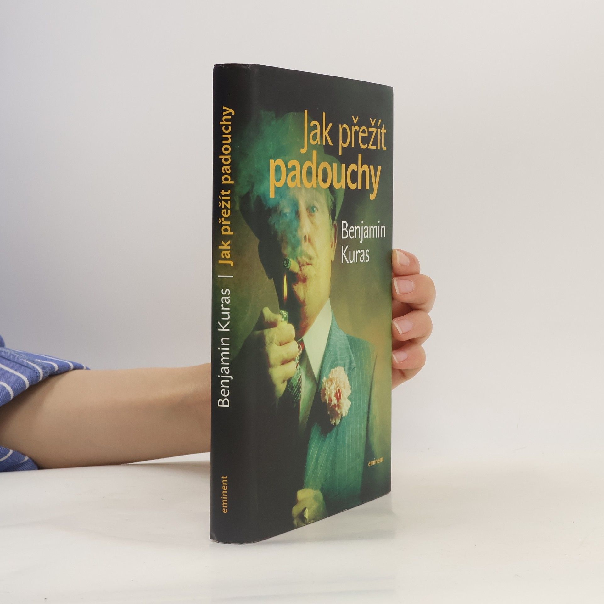 Benjamin Kuras Jak přežít padouchy