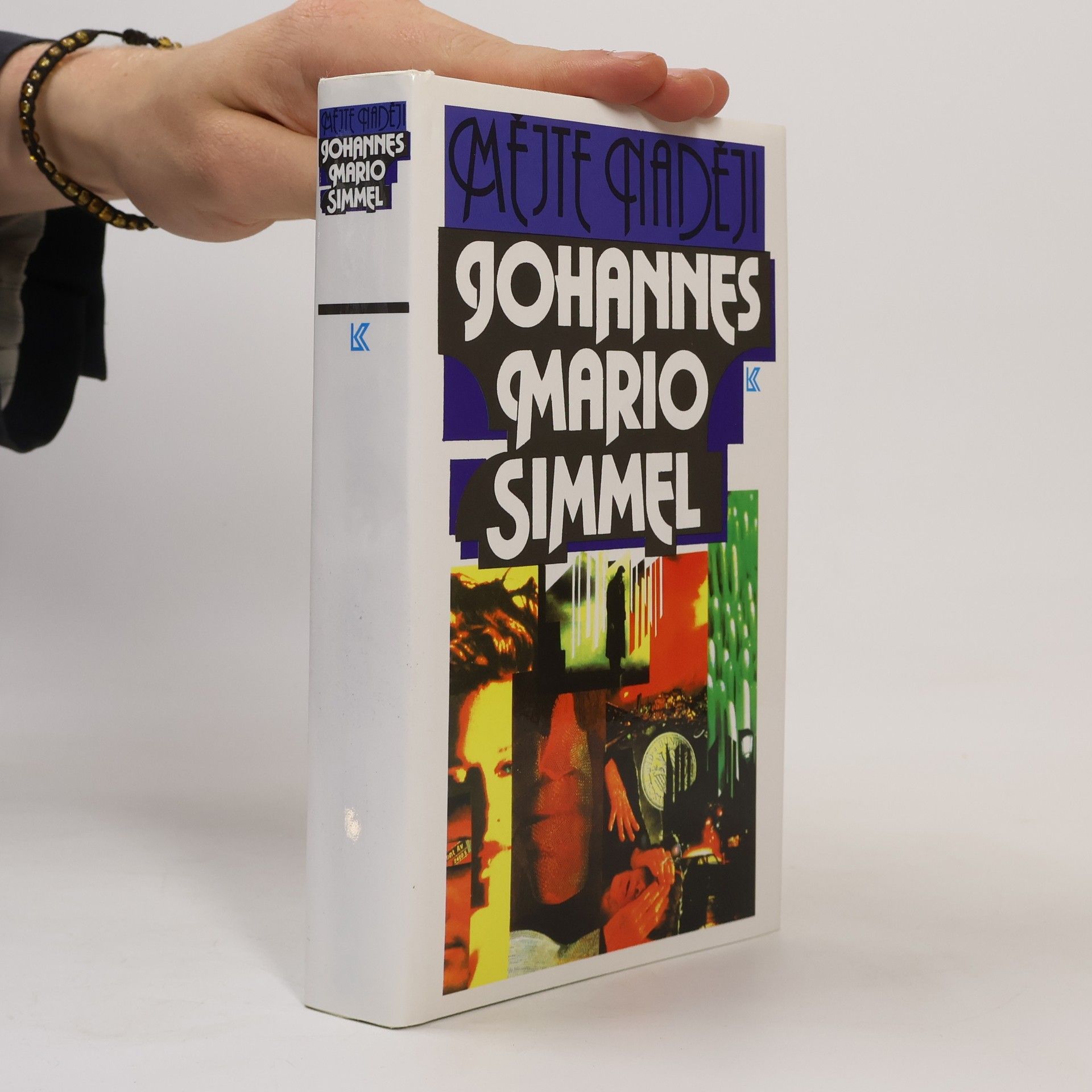 Johannes Mario Simmel Mějte naději