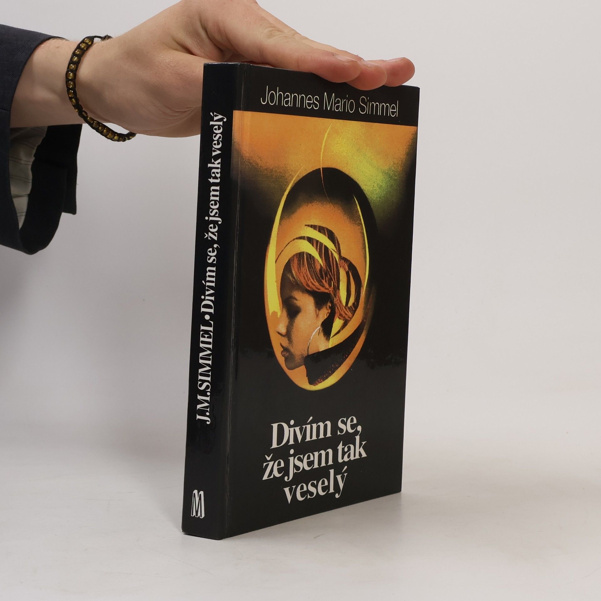 Johannes Mario Simmel Divím se, že jsem tak veselý