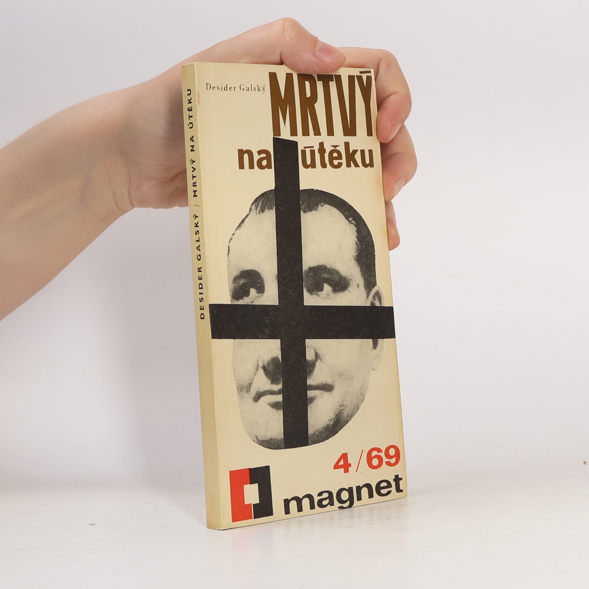 Desider Galský Mrtvý na útěku
