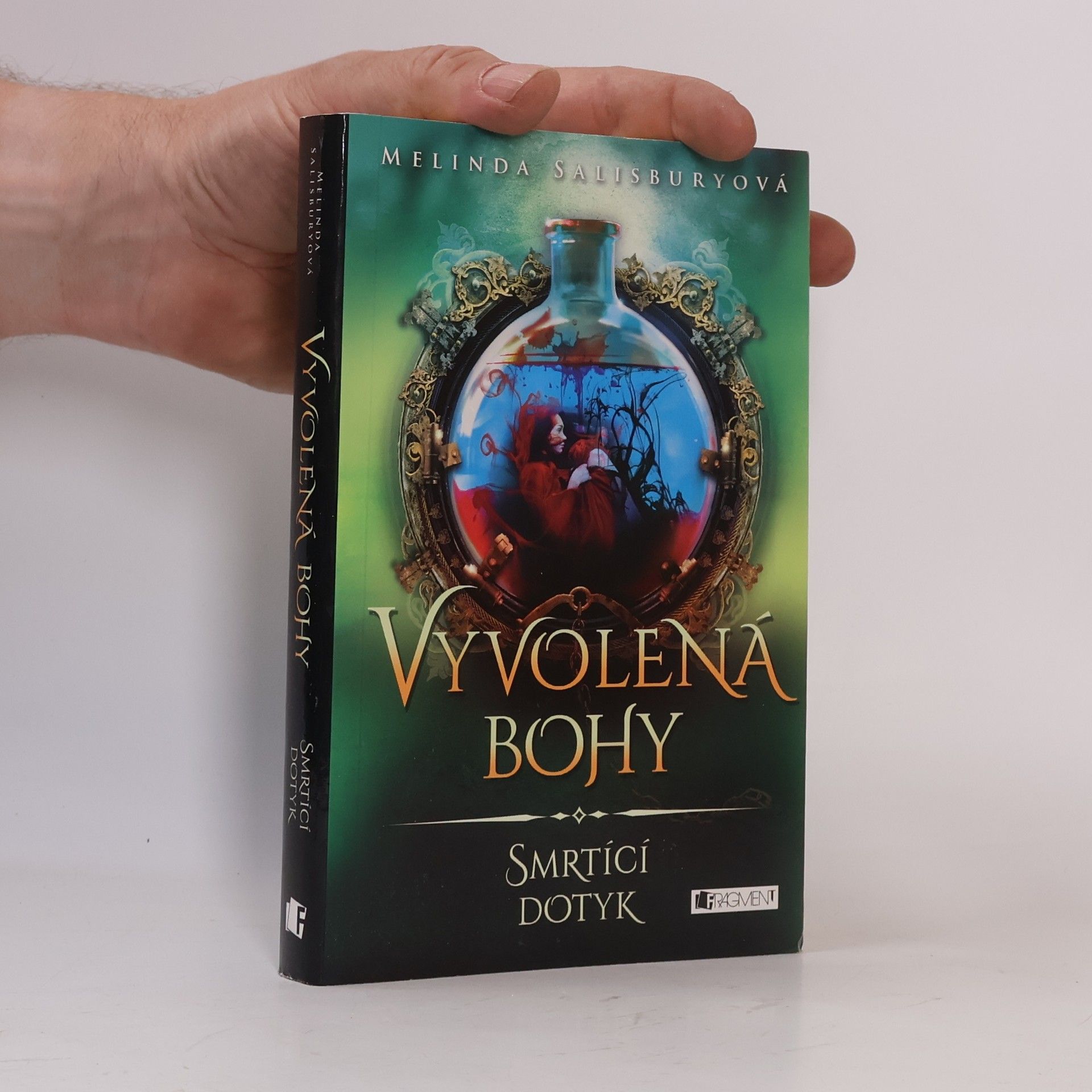 Melinda Salisbury Vyvolená bohy. Smrtící dotyk