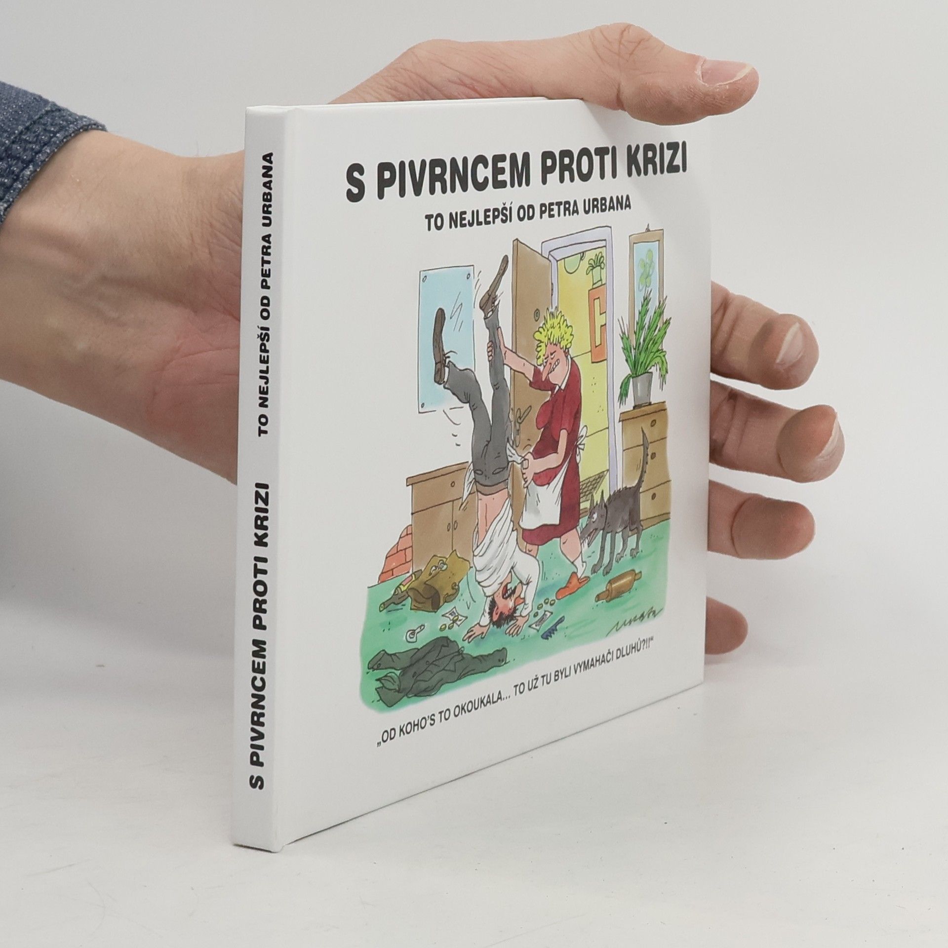 Petr Urban S Pivrncem proti krizi