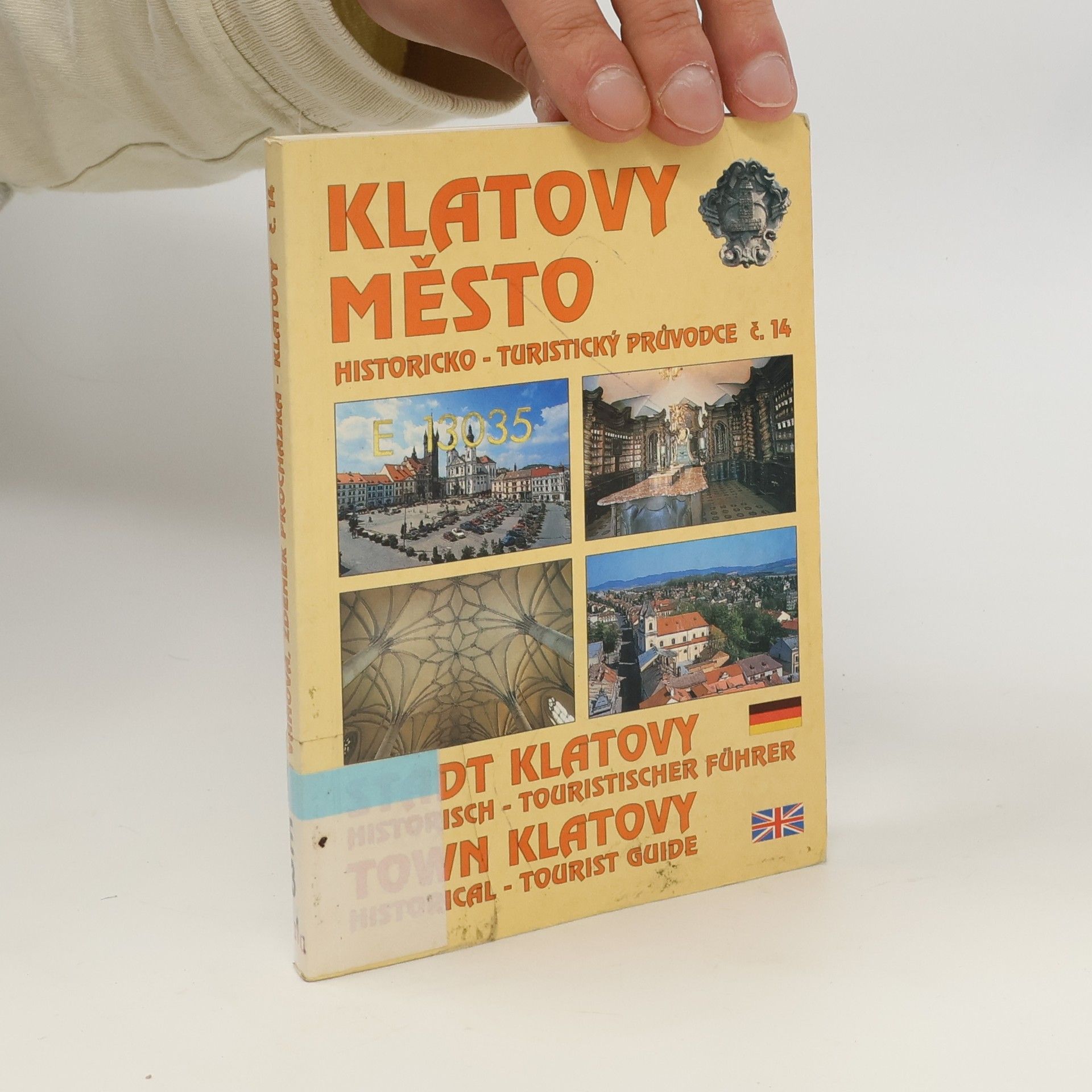 Autorenkollektiv Klatovy město : historicko-turistiský průvodce = Klatovy Stadt : historisch-touristischer Führer = Klatovy Town : historical-tourist guide