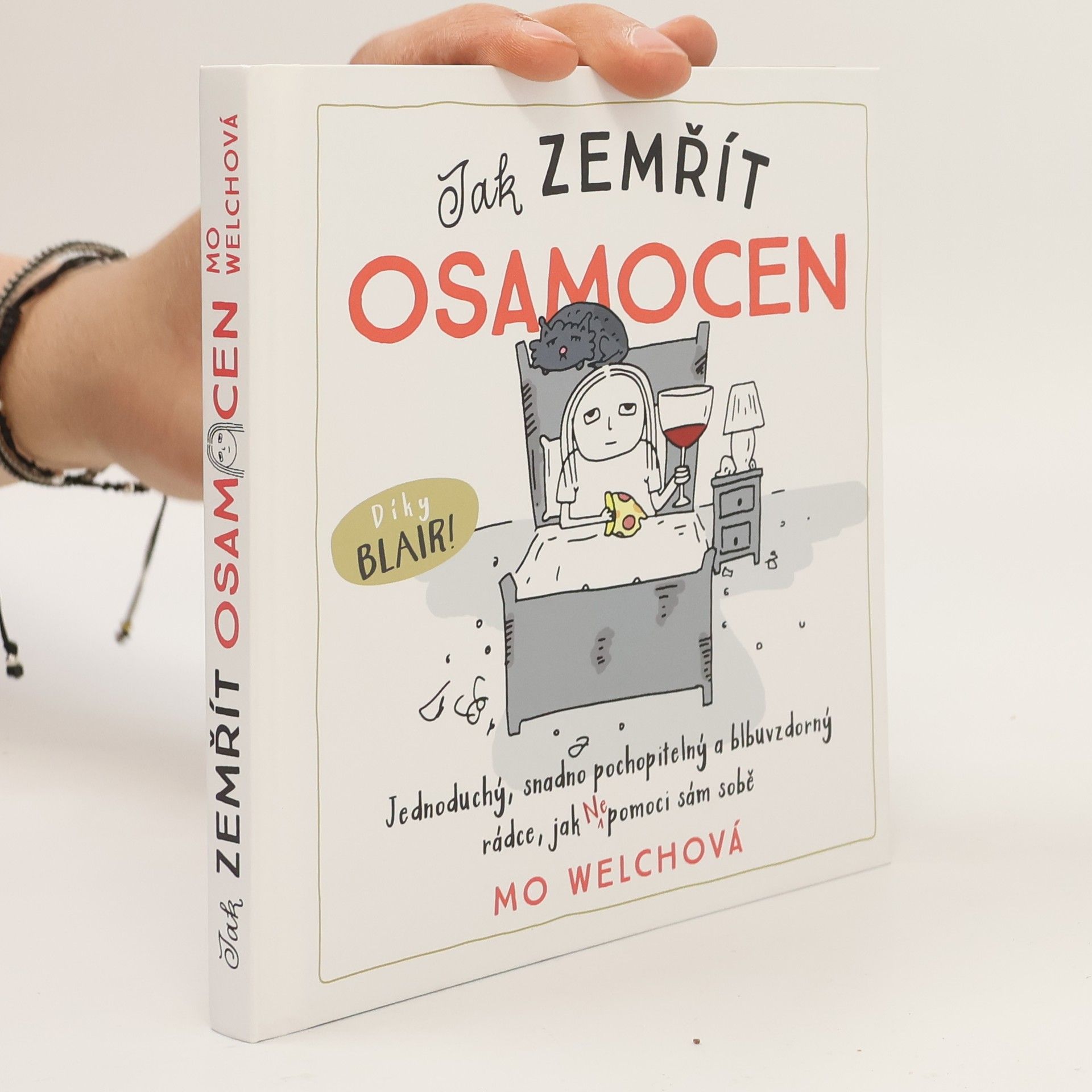 Mo Welch Jak zemřít osamocen