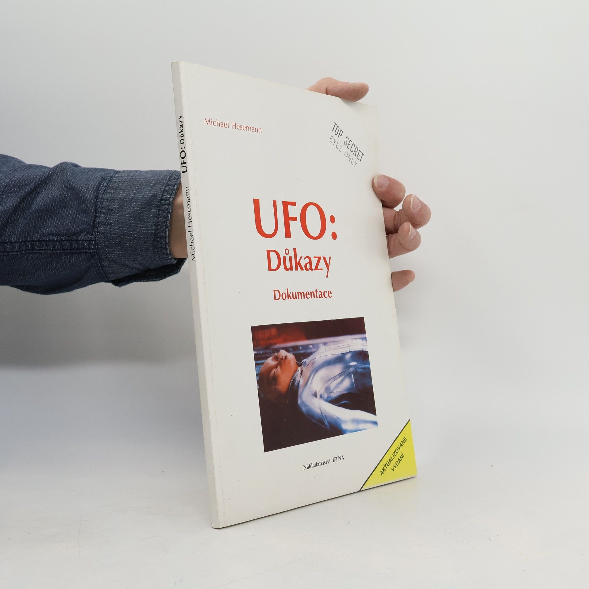 Michael Hesemann UFO: Důkazy. Dokumentace