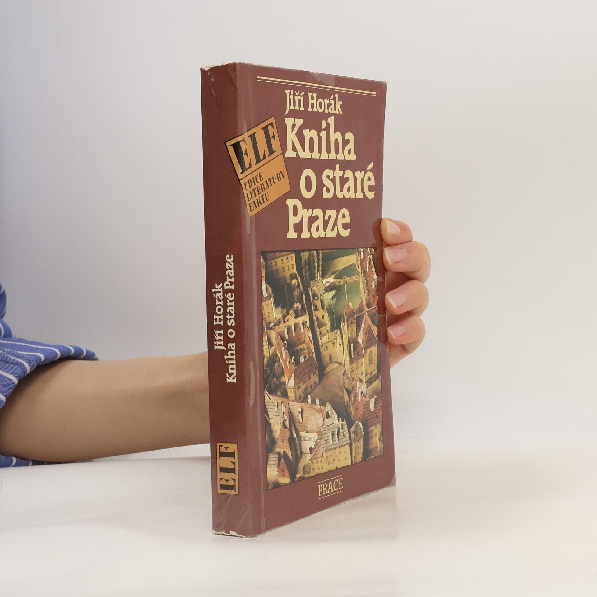 Jiří Horák Kniha o staré Praze
