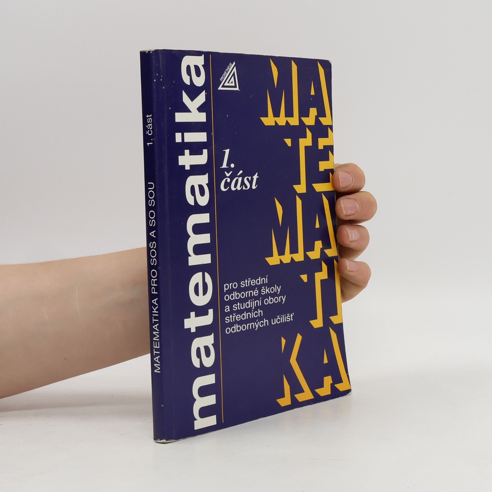 Emil Calda Matematika pro střední odborné školy a studijní obory středních odborných učilišť 1. část