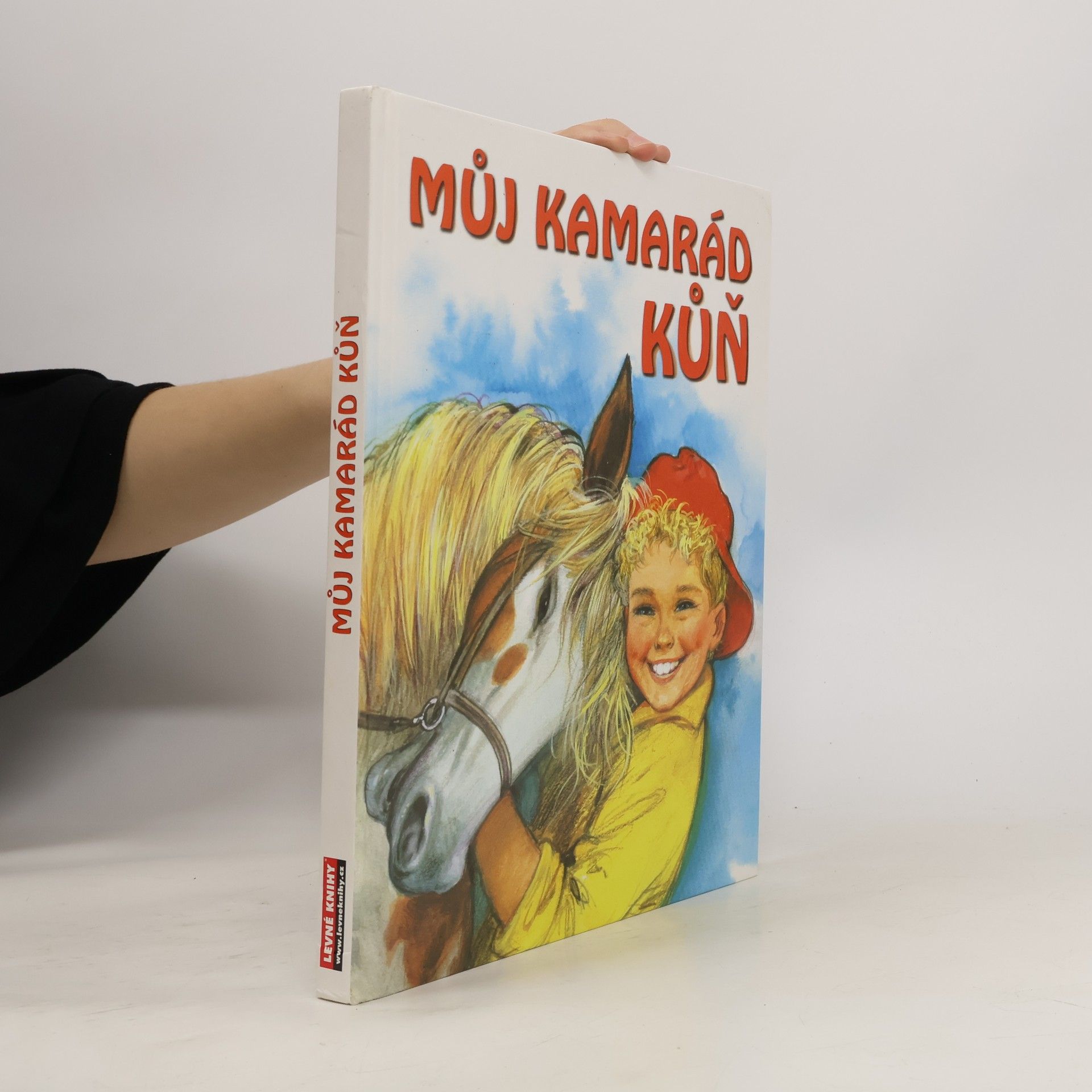 Alena Peisertová Můj kamarád kůň