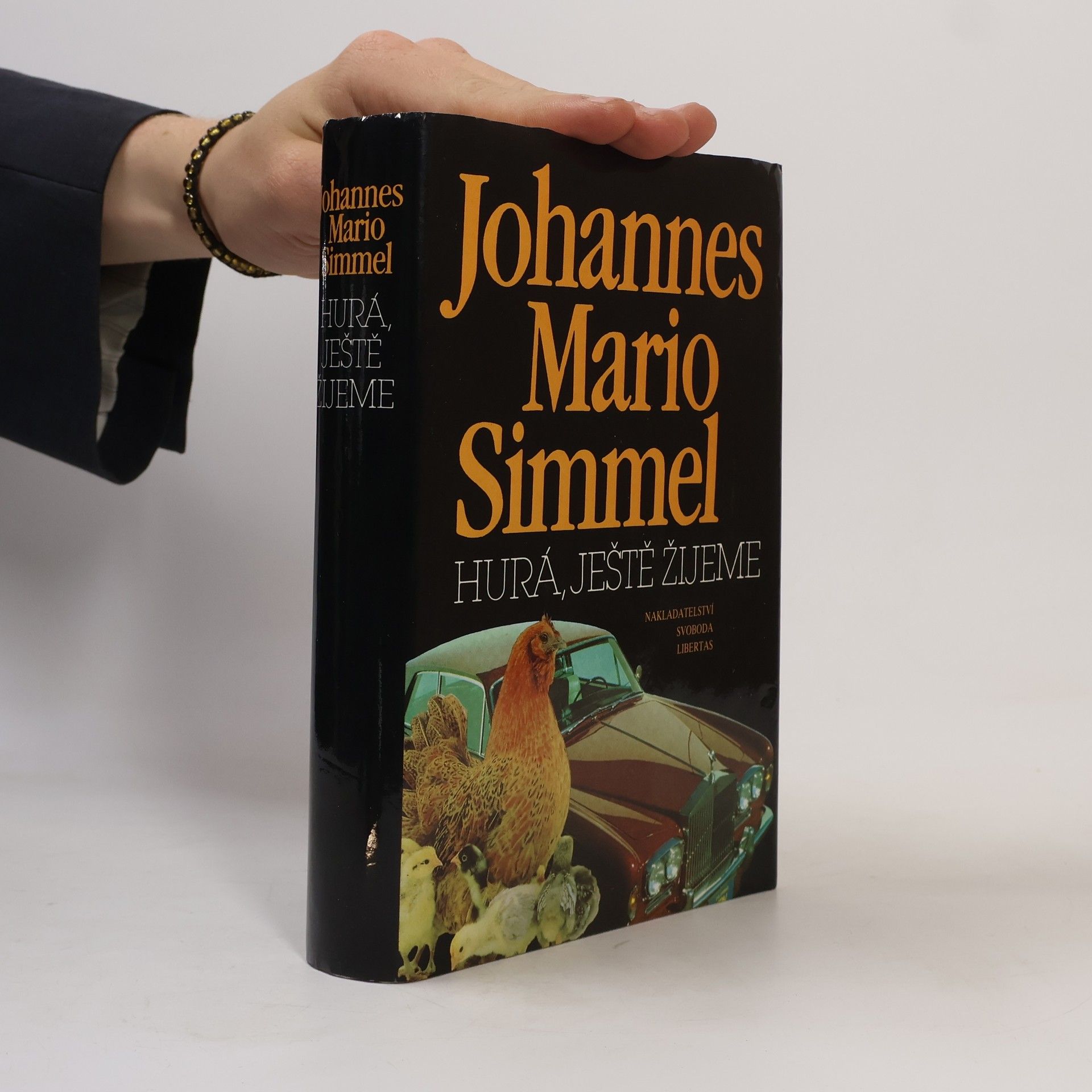 Johannes Mario Simmel Hurá, ještě žijeme
