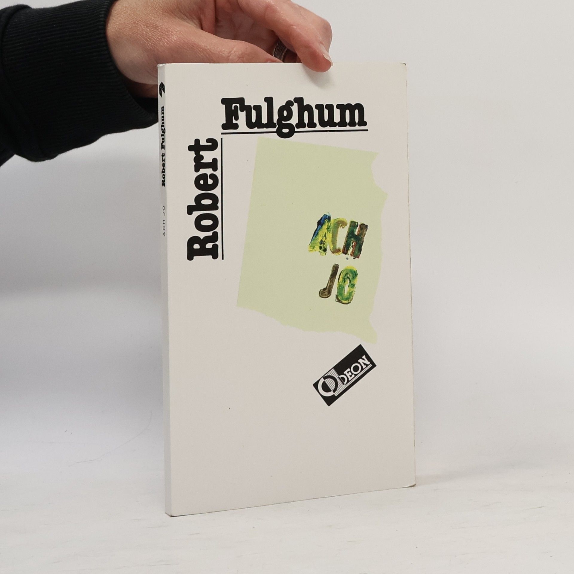Robert Fulghum Ach jo