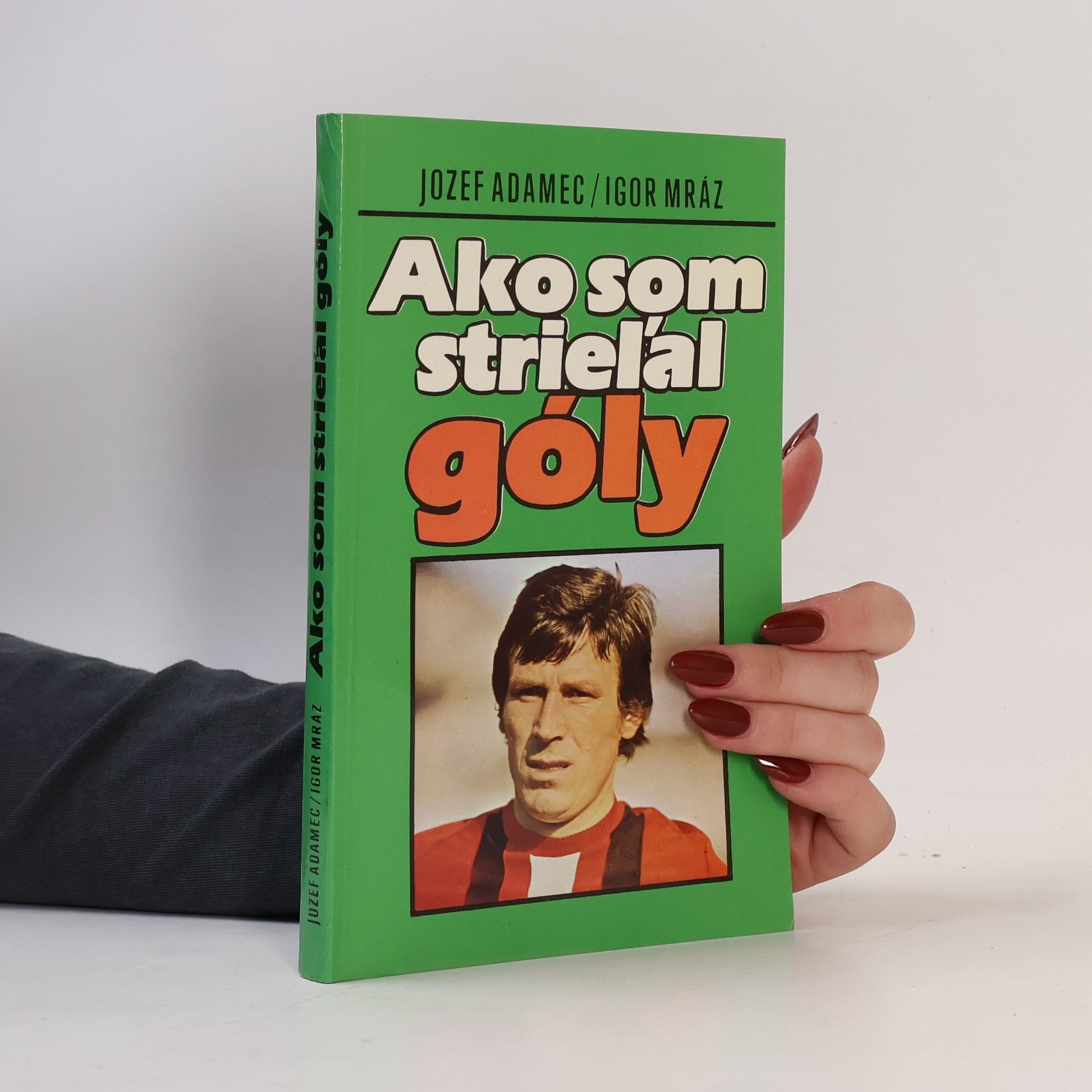 Igor Mráz Ako som strieľal góly