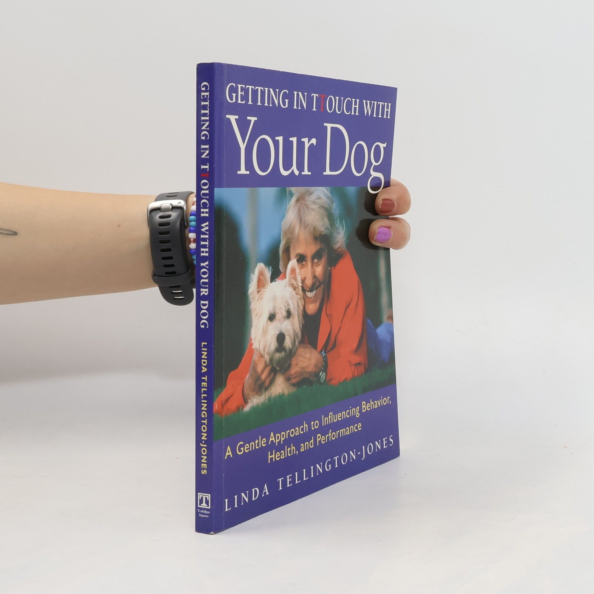 Linda Jones Getting in TTouch with your dog