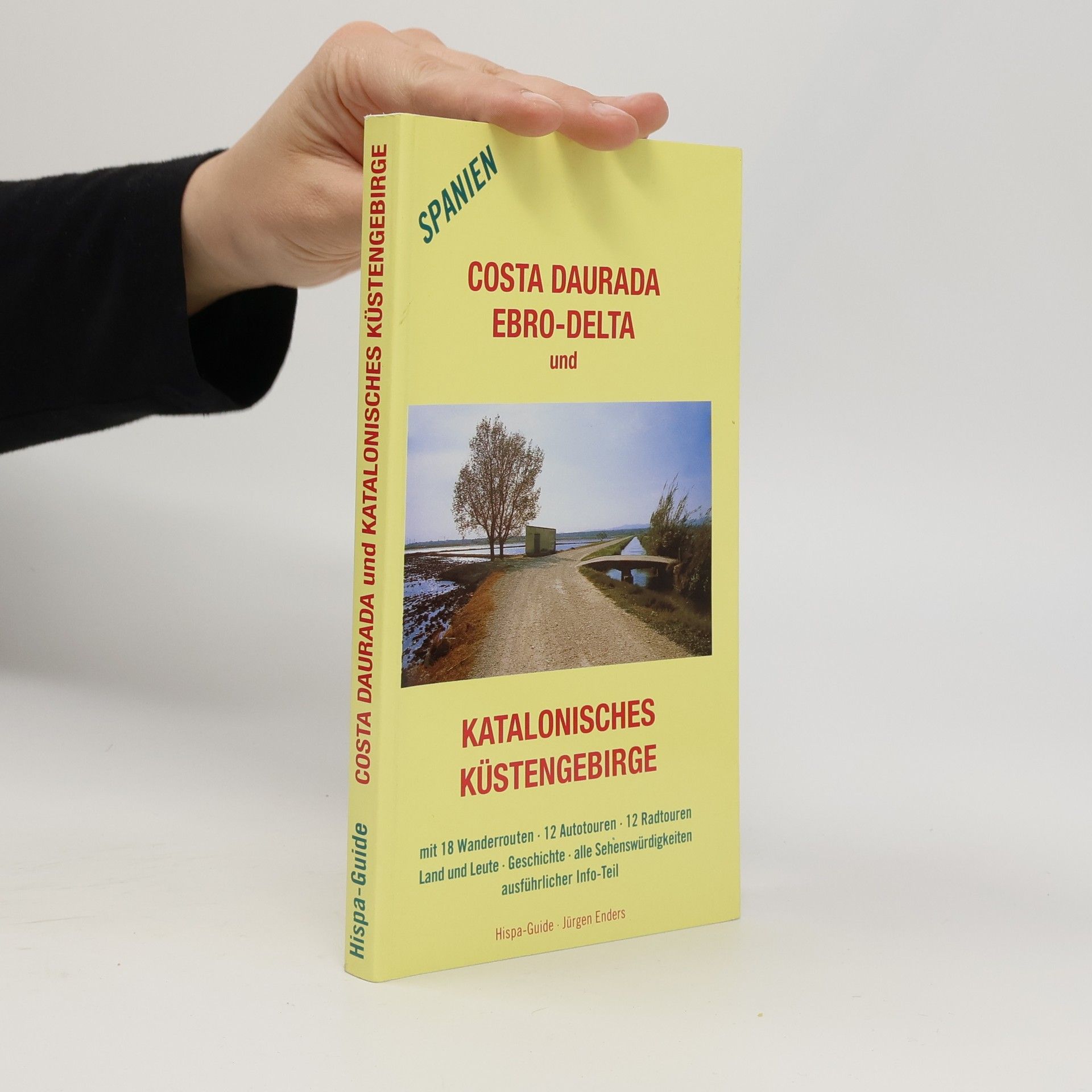 Jürgen Enders Costa Daurada, Ebrodelta und katalonisches Küstengebirge