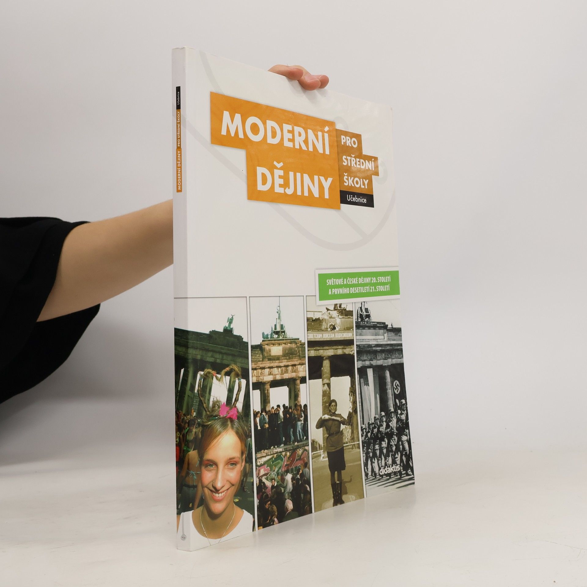 Jan Čurda Moderní dějiny pro střední školy: Světové a české dějiny 20. století a prvního desetiletí 21. století