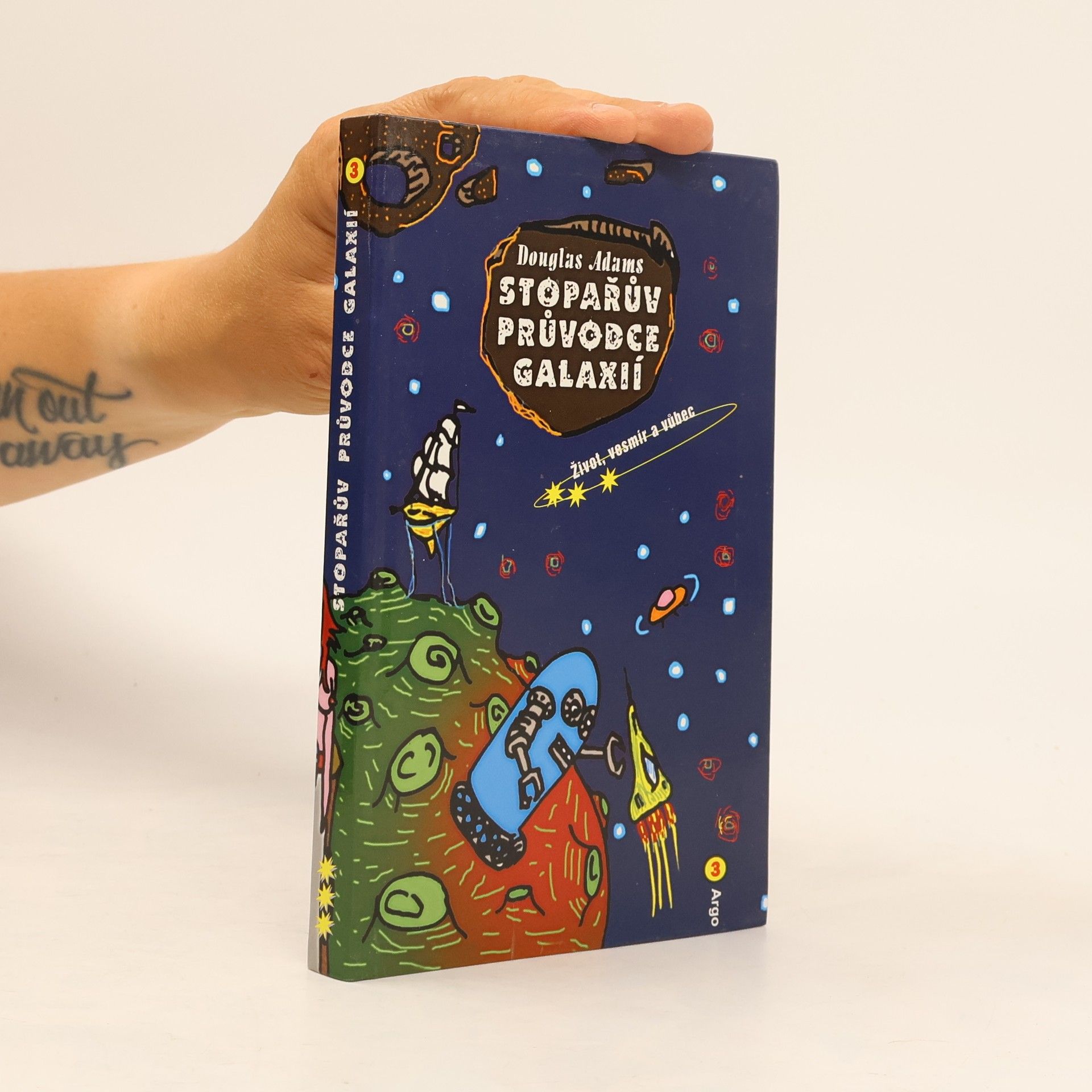 Douglas Adams Život, vesmír a vůbec. Stopařův průvodce Galaxií. 3. díl