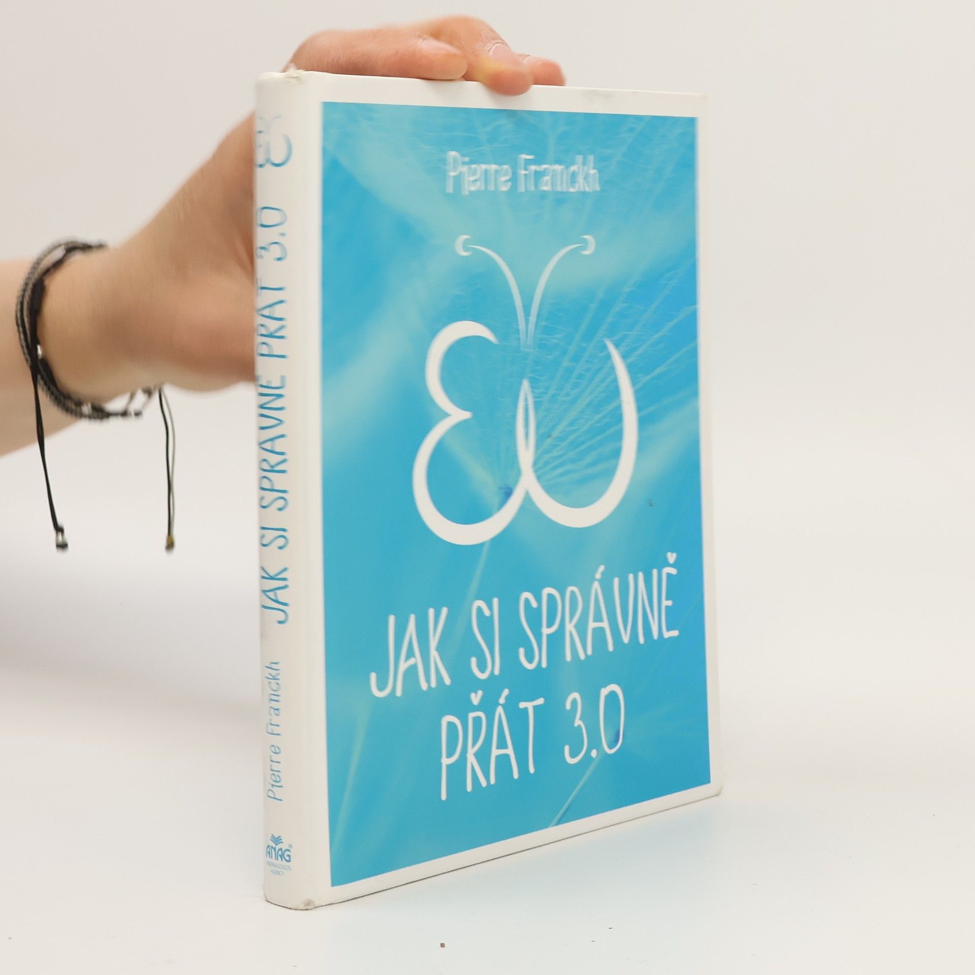 Pierre Franckh Jak si správně přát 3.0