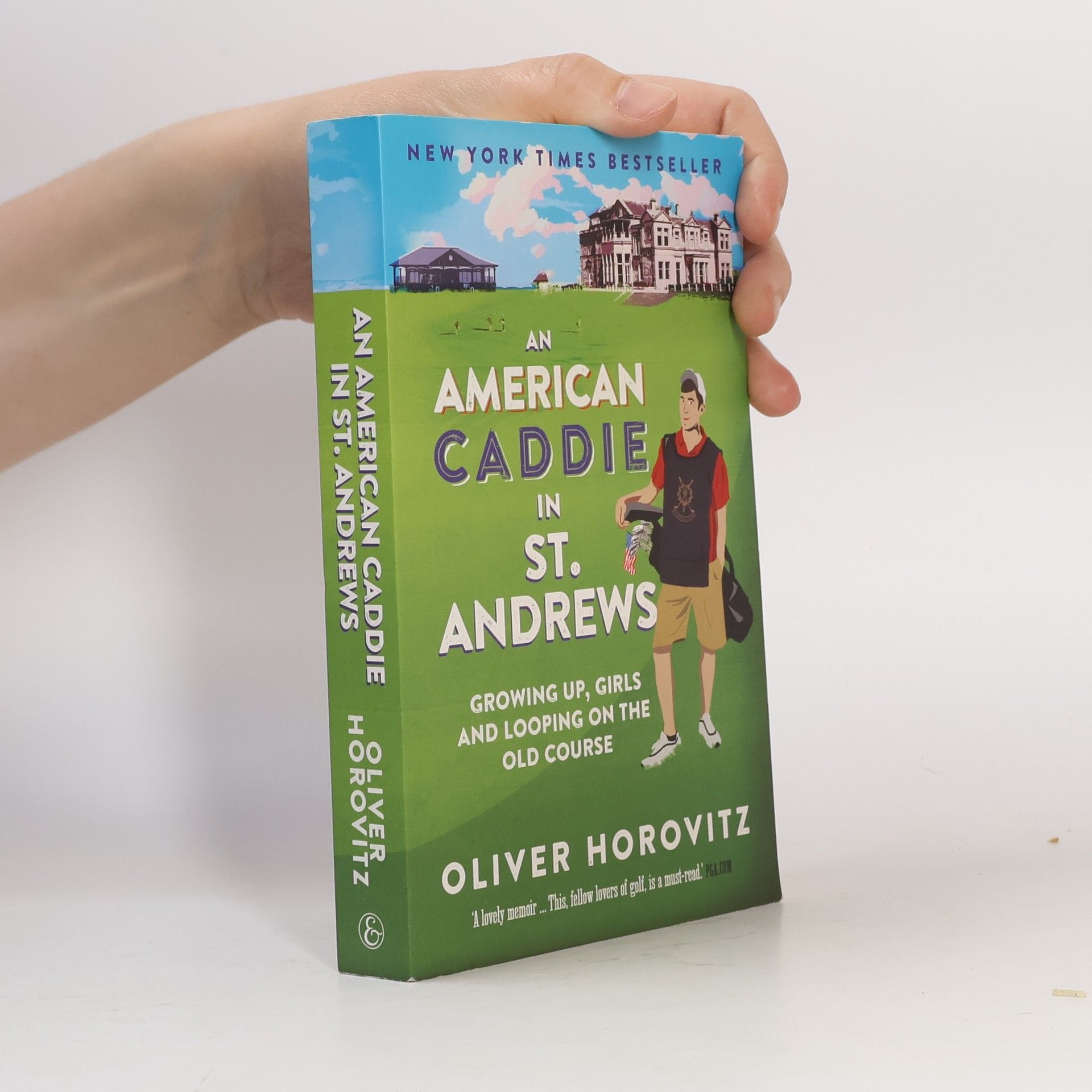 Oliver Horovitz An American Caddie in St. Andrews