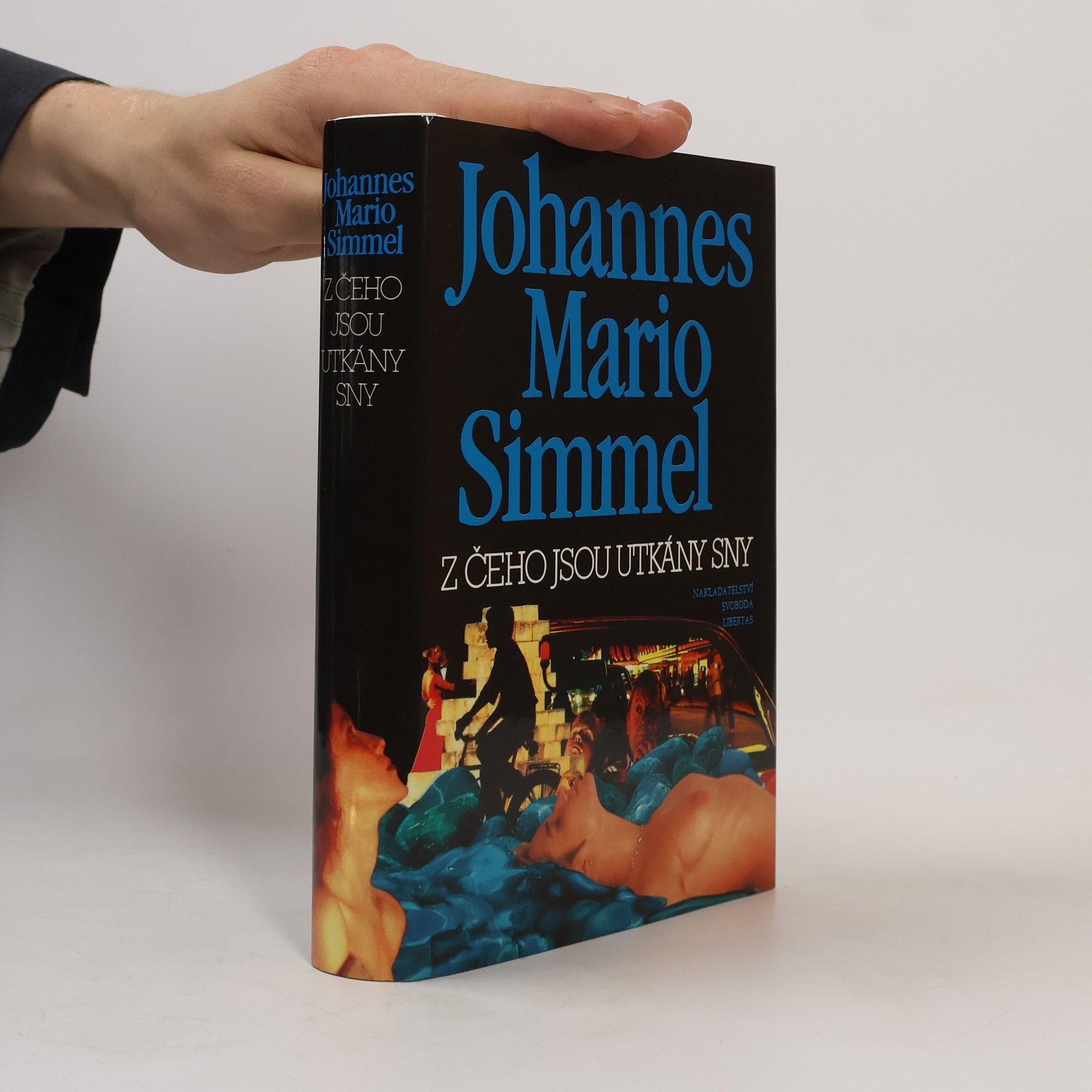 Johannes Mario Simmel Z čeho jsou utkány sny