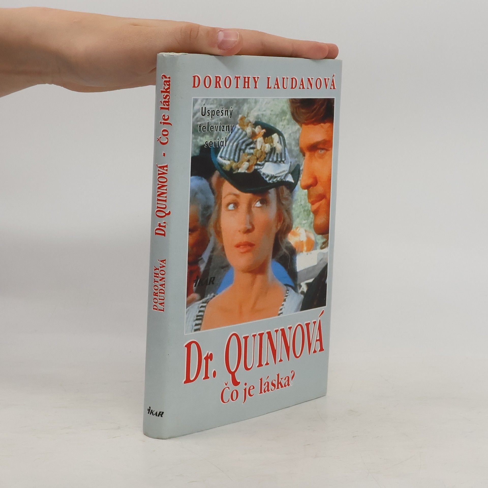 Dorothy Laudan Dr. Quinnová - Čo je láska?