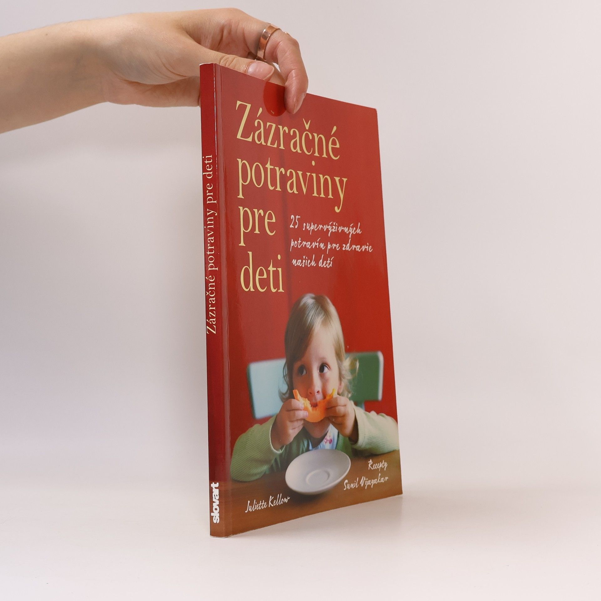 Juliette Kellow Zázračné potraviny pre deti