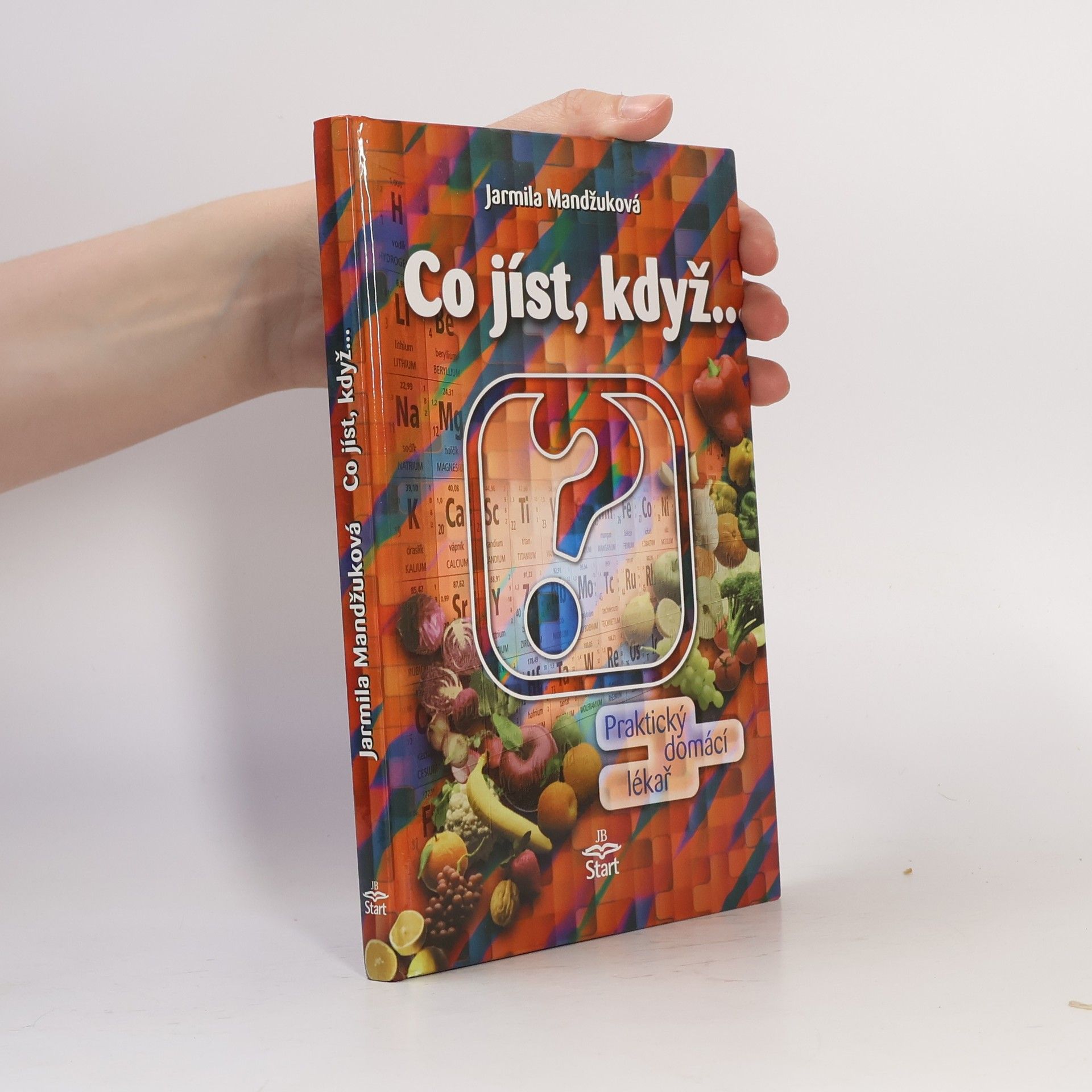Jarmila Mandžuková Co jíst, když...