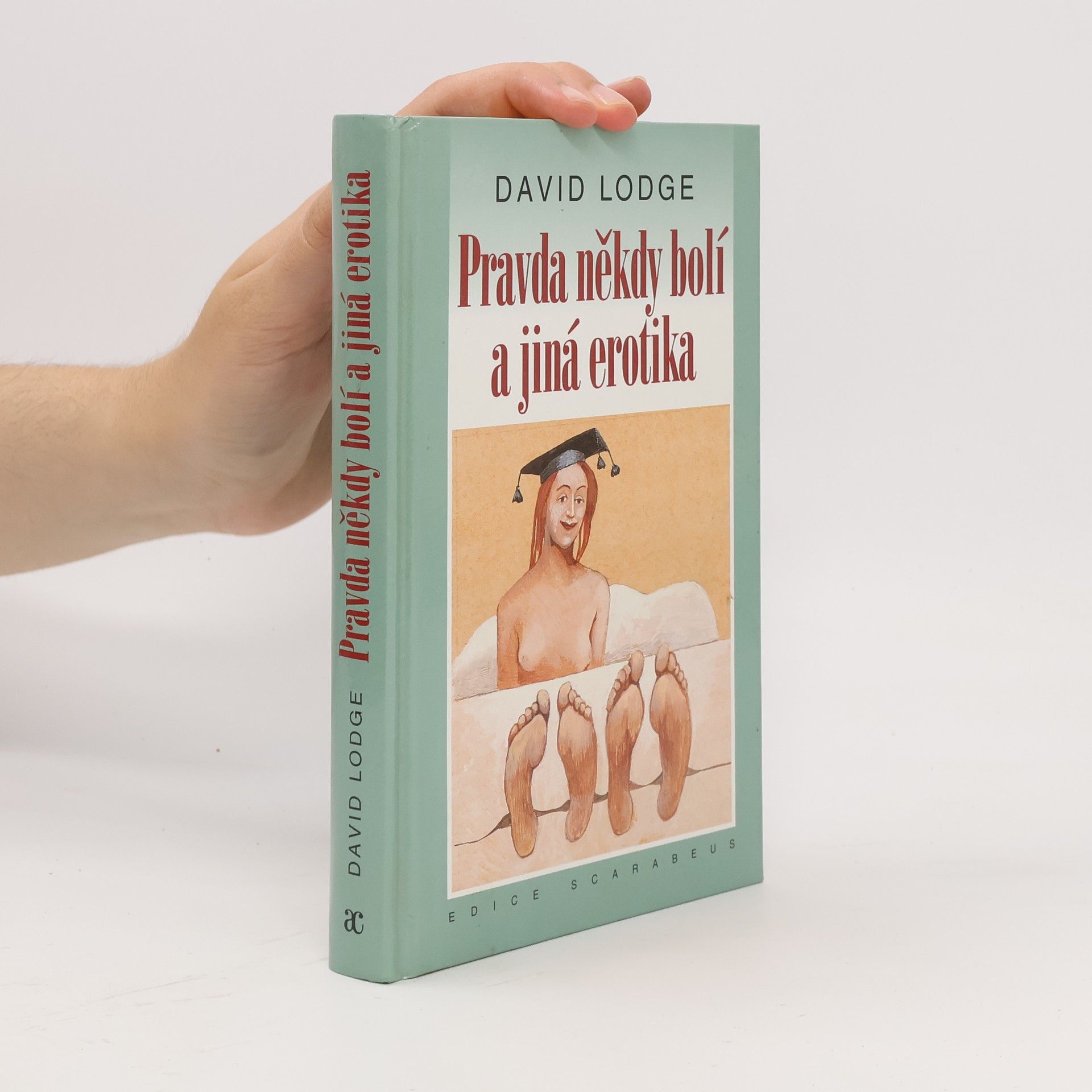 David Lodge Pravda někdy bolí a jiná erotika
