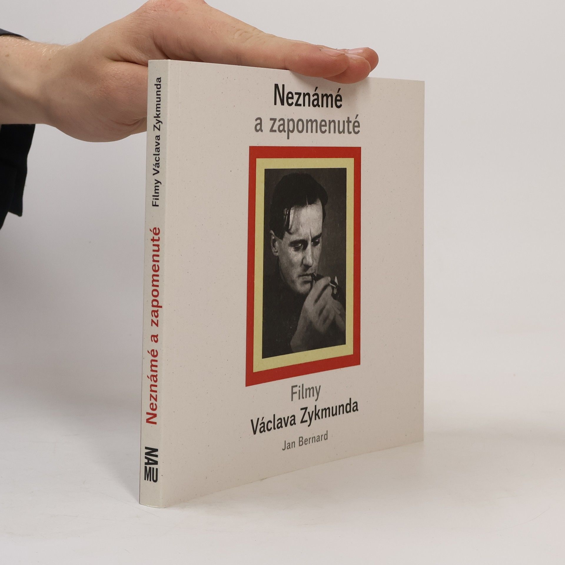 Jan Bernard Neznámé a zapomenuté filmy Václava Zykmunda