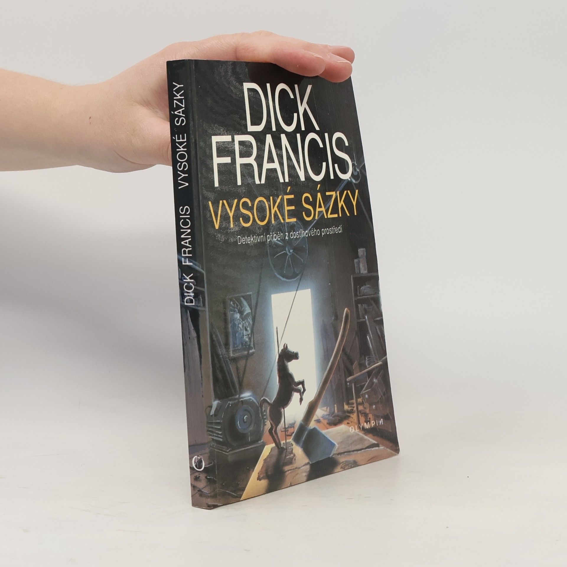 Dick Francis Vysoké sázky