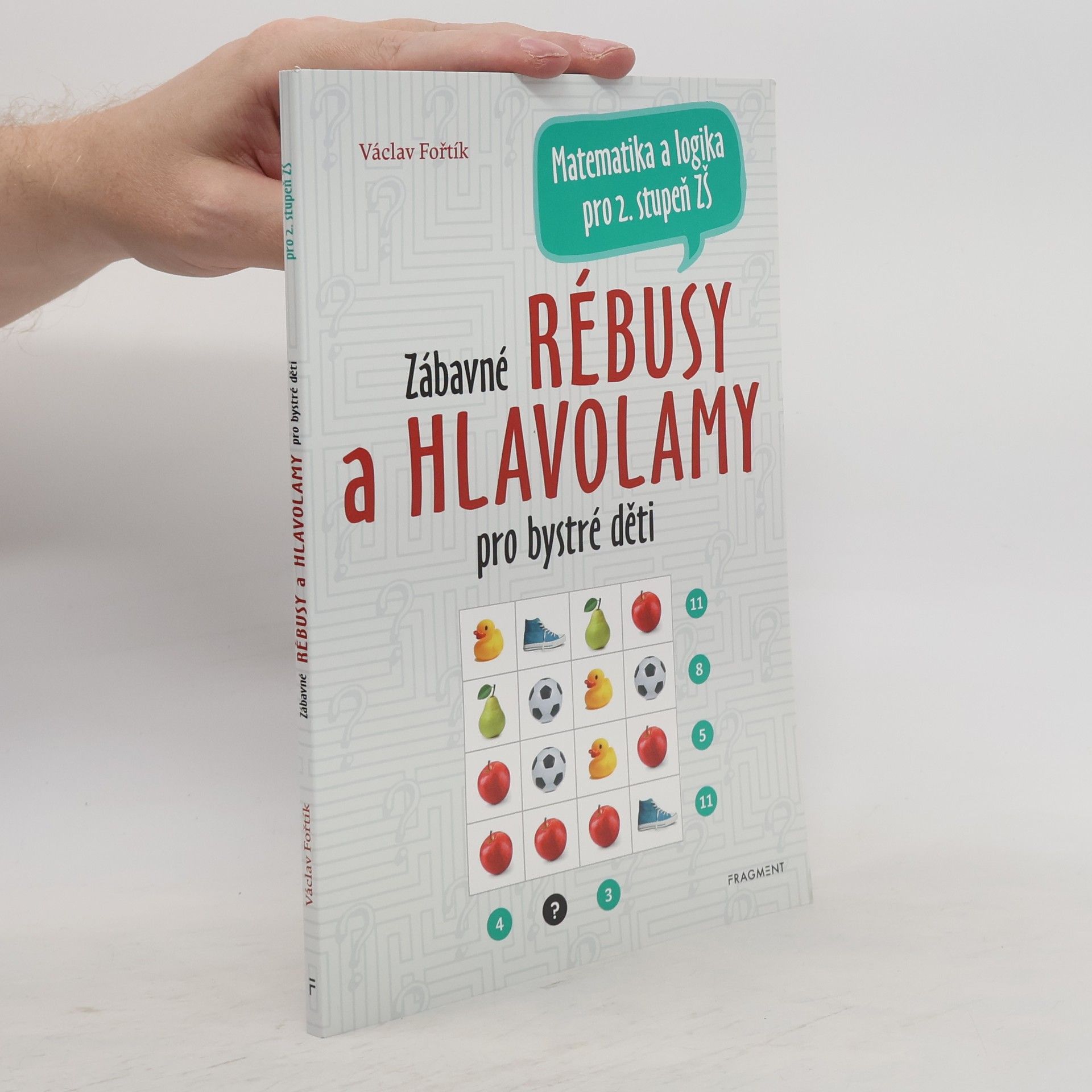 Václav Fořtík Zábavné rébusy a hlavolamy pro bystré děti