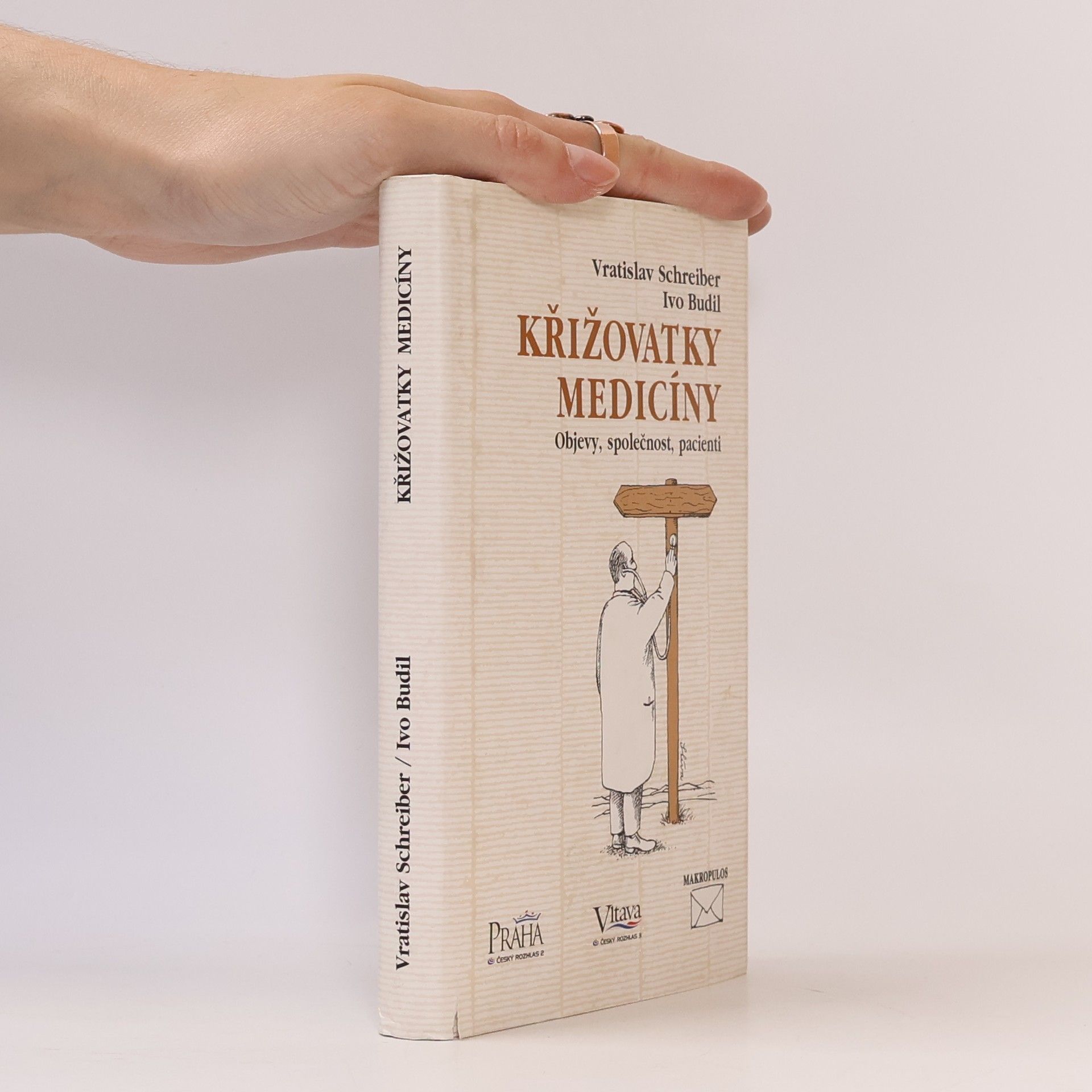 Ivo Budil Křižovatky medicíny. Objevy, společnost, pacienti