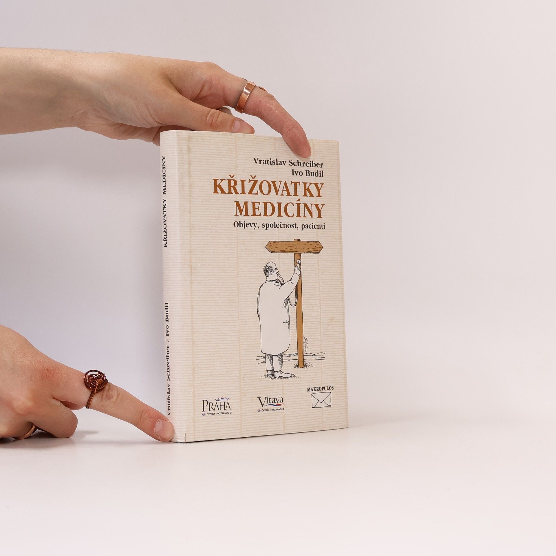 Vratislav Schreiber Křižovatky medicíny. Objevy, společnost, pacienti