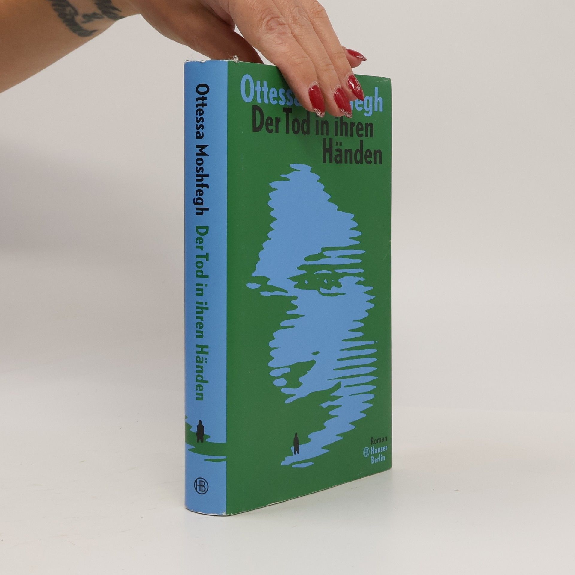 Ottessa Moshfegh Der Tod in ihren Händen