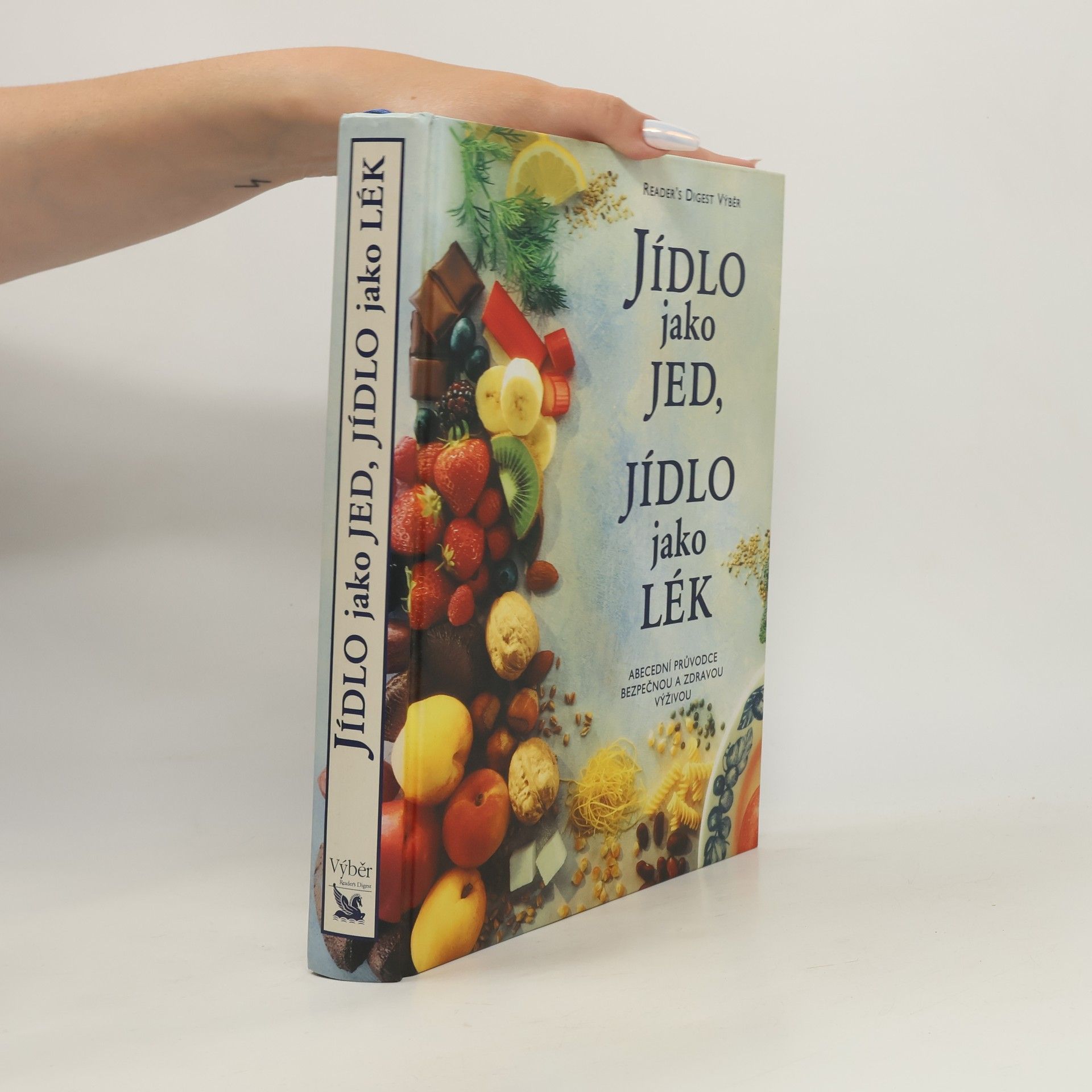 Alena Dvořáková Jídlo jako jed, jídlo jako lék
