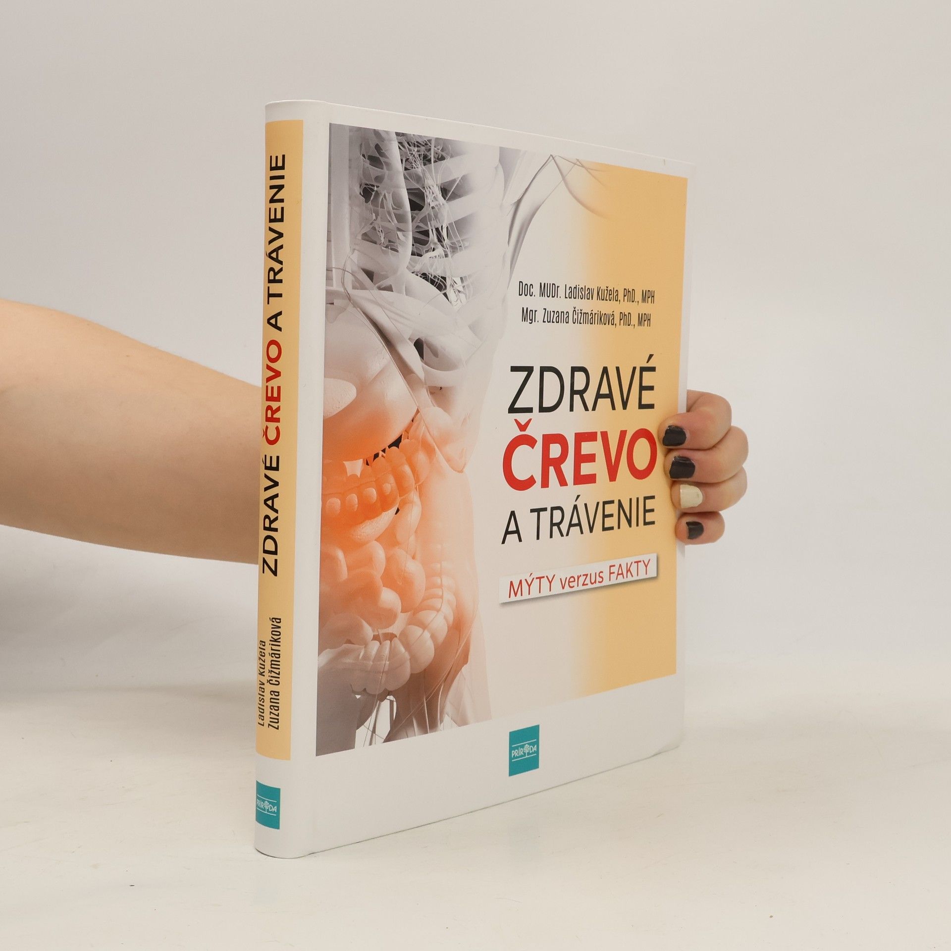 Zuzana Čižmáriková Zdravé črevo a trávenie : mýty verzus fakty