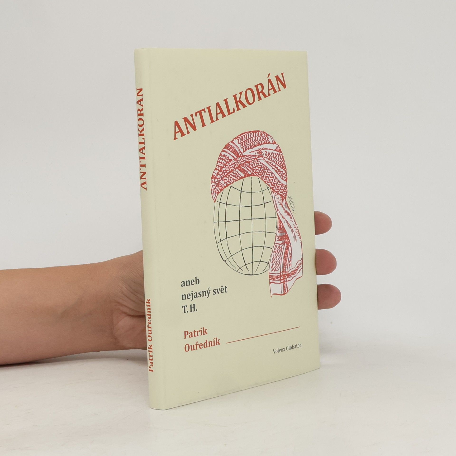Patrik Ouředník Antialkorán, aneb, Nejasný svět T.H.