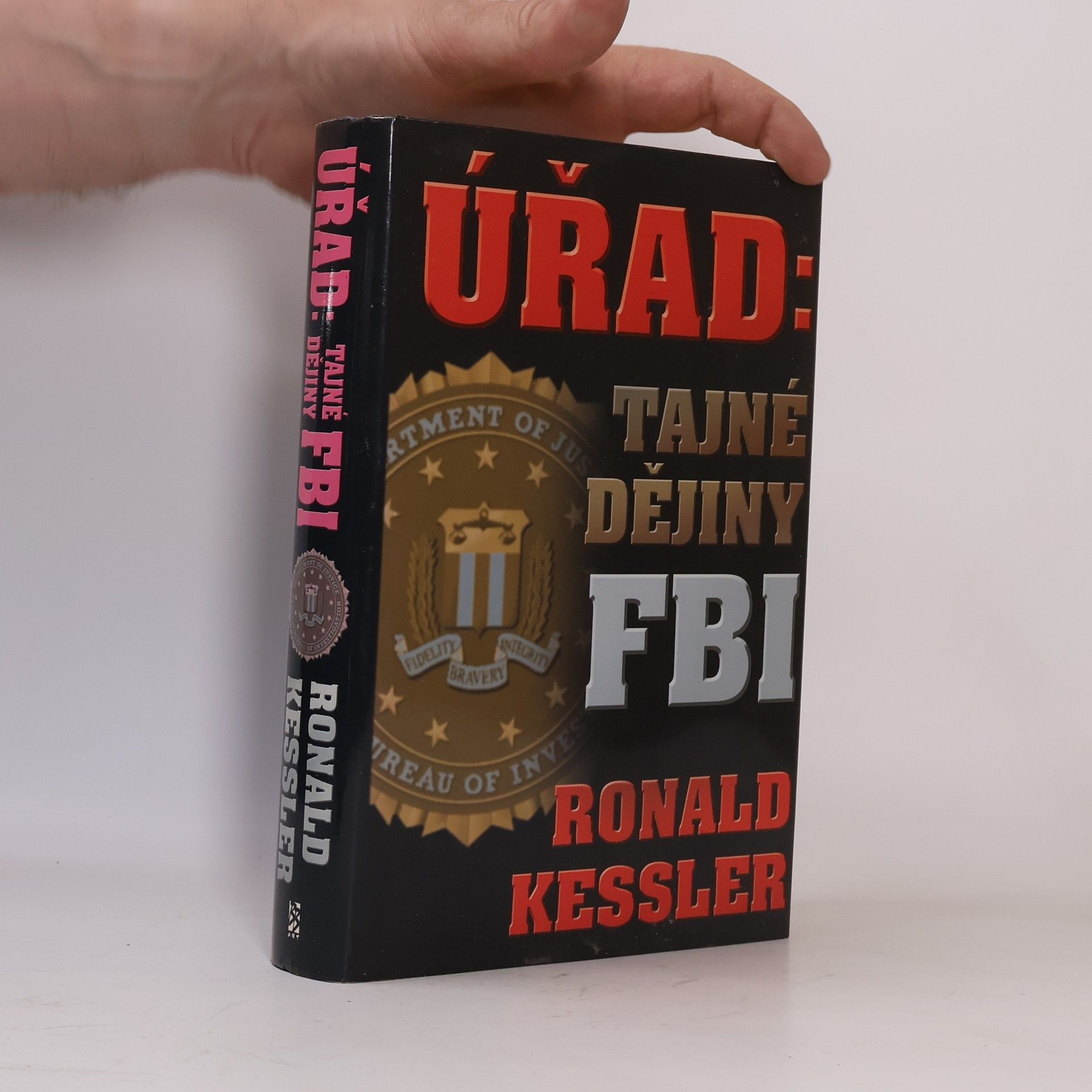 Ronald Kessler Úřad: tajné dějiny FBI