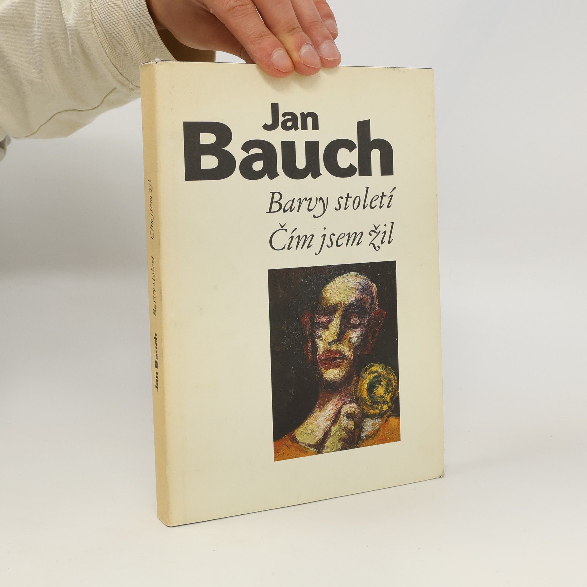 Jan Bauch Barvy století. Čím jsem žil