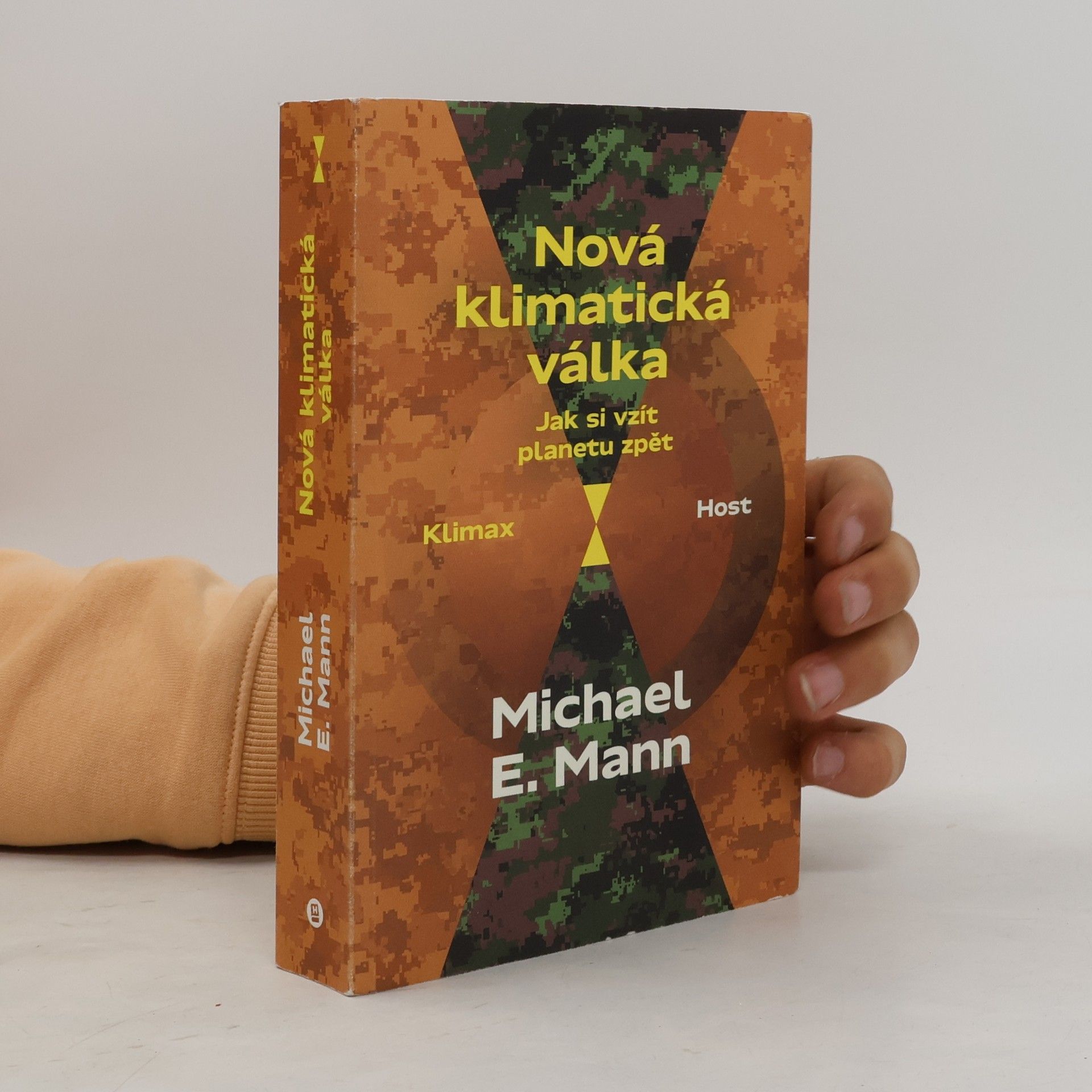 Michael E. Mann Nová klimatická válka: jak si vzít planetu zpět